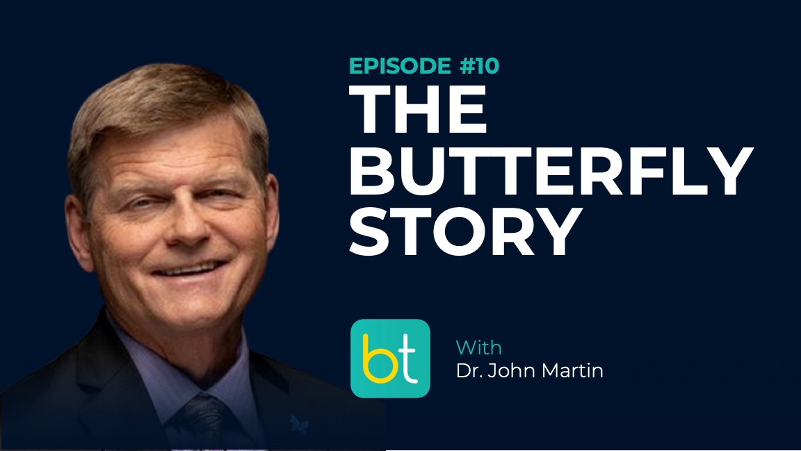 Ep. 10 The Butterfly Story with Dr. John Martin episode artwork