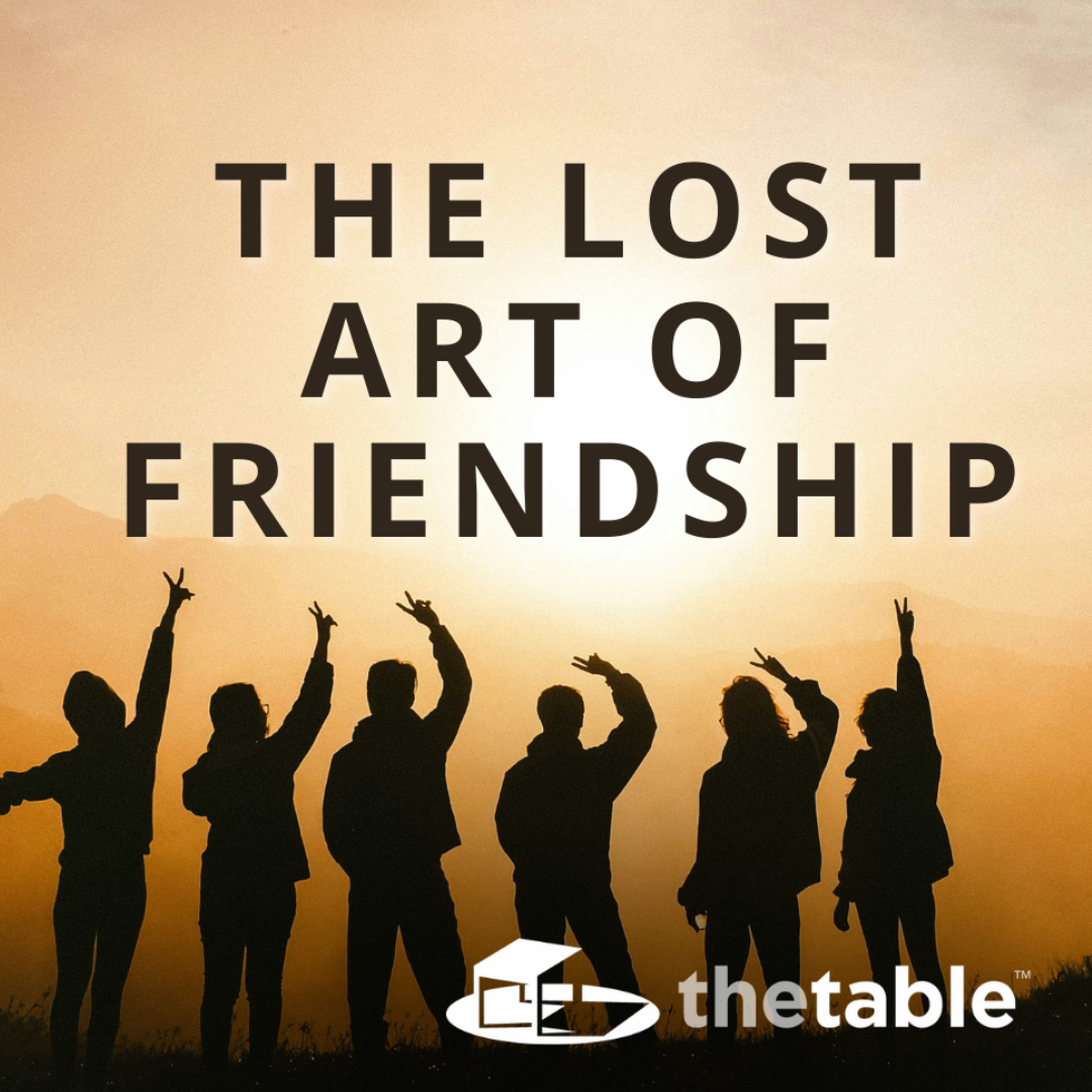The Lost Art of Friendship (Classic)