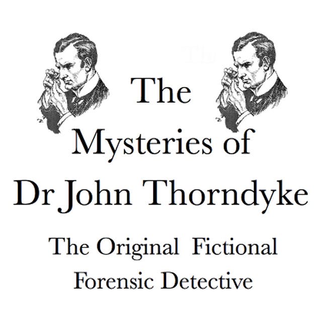 The Mysteries of Dr. John Thorndyke Episode 3: Blue Sequins(101923)