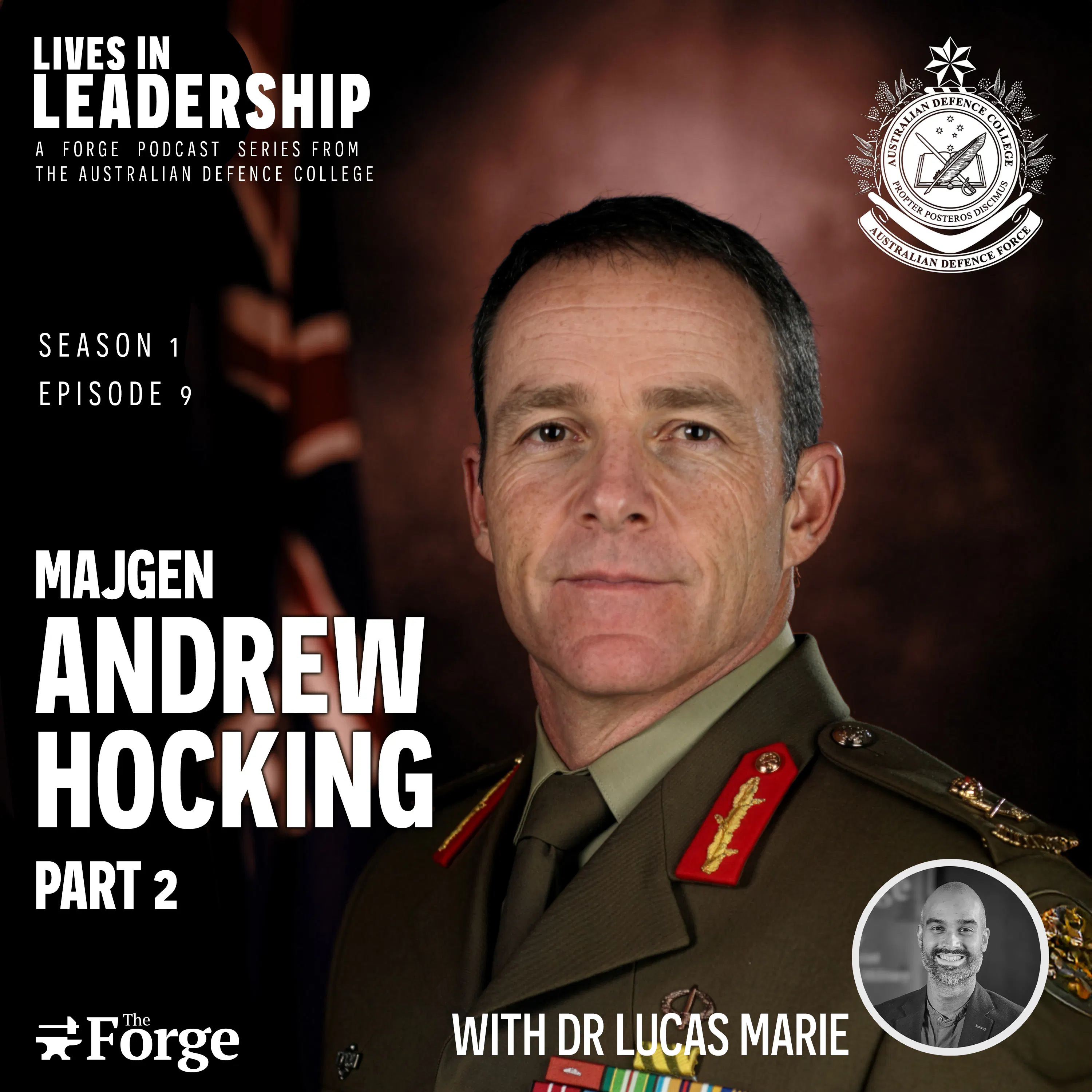 Podcast | Lives in Leadership: MAJGEN Andrew Hocking – Part 2 episode artwork