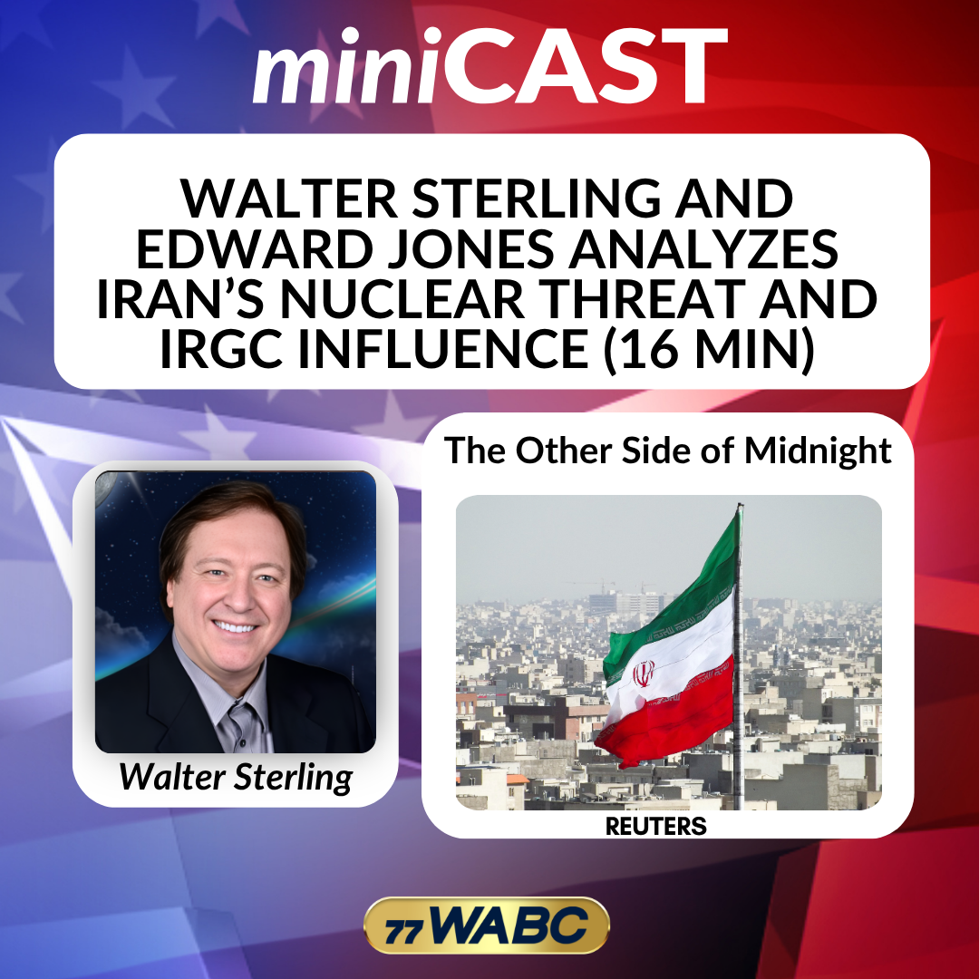Walter Sterling and Edward Jones Analyzes Iran’s Nuclear Threat and IRGC Influence (12 Min)