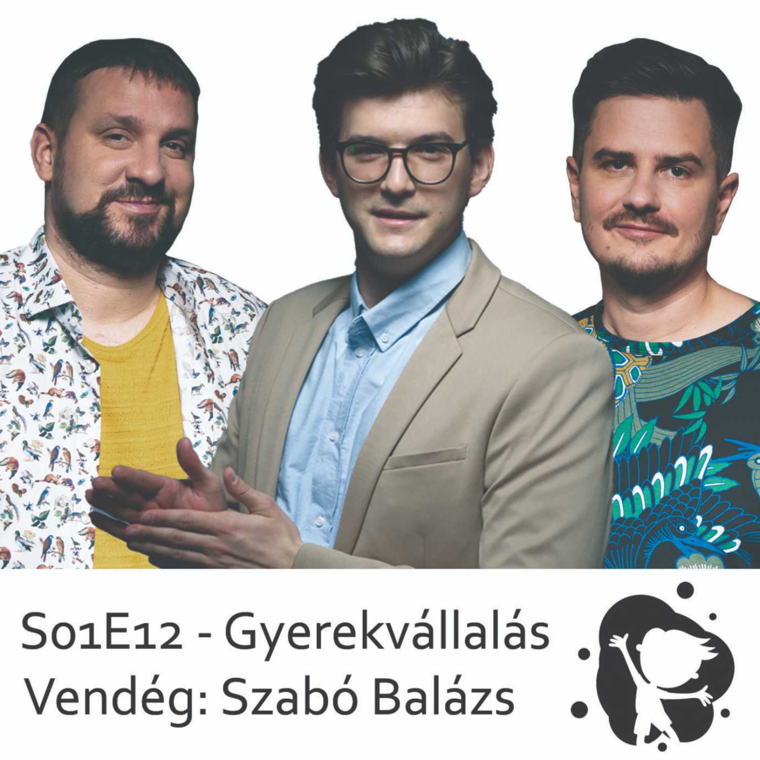 Saras tócsákban ugrálni - Szabó Balázs Máté - Gyerekvállalási kedv episode artwork