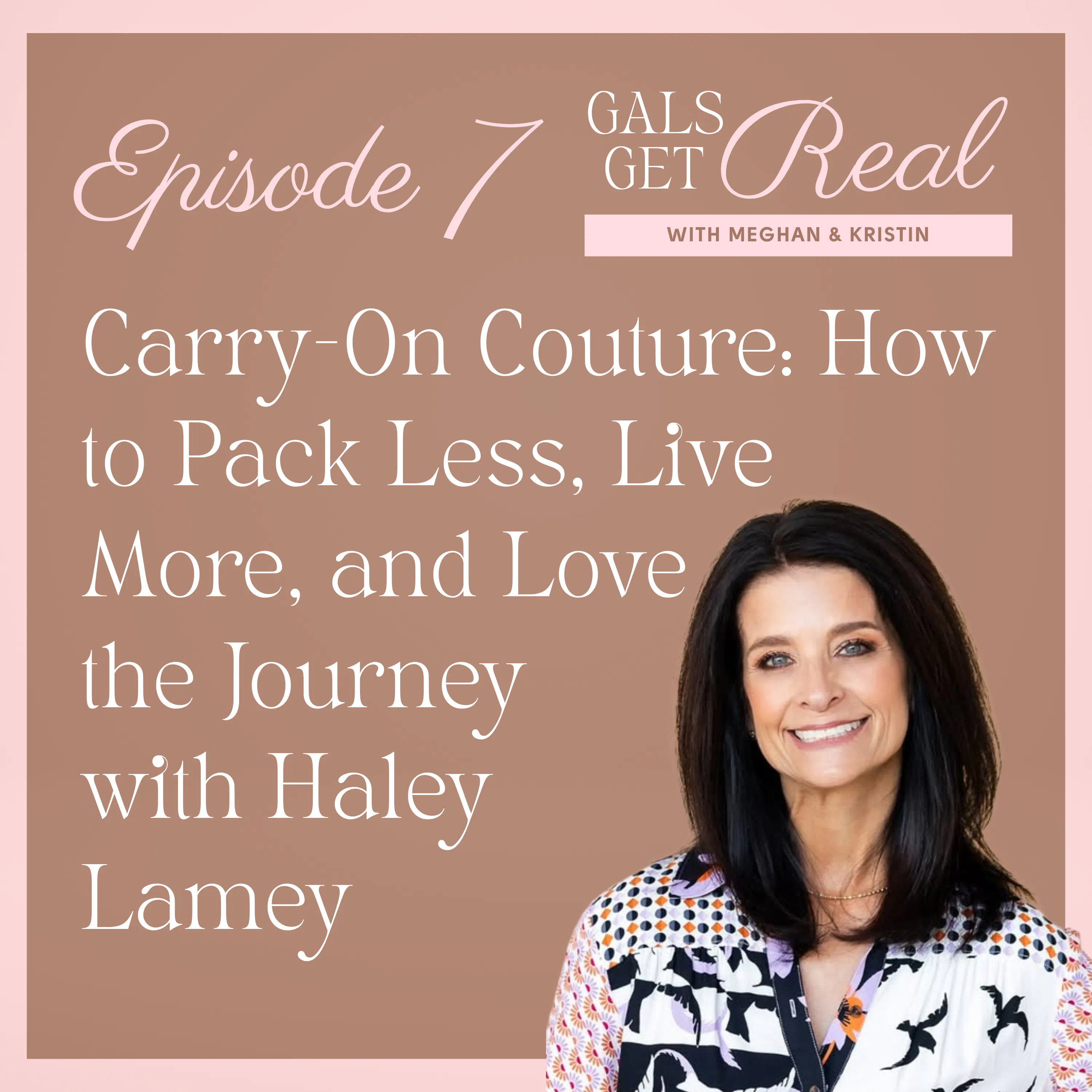 Carry-On Couture: How to Pack Less, Live More, and Love the Journey EP 7 episode artwork