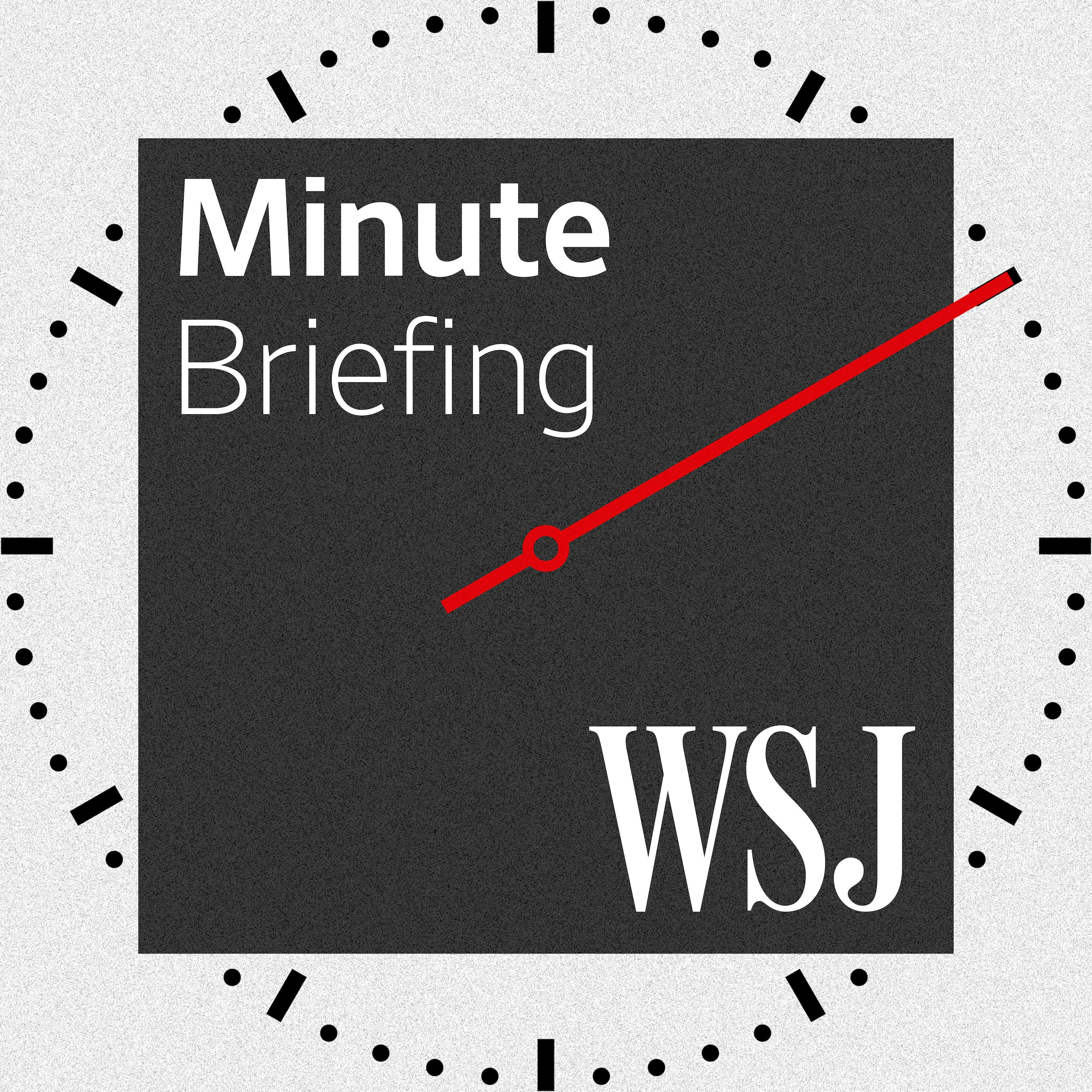 WSJ Minute Briefing cover image