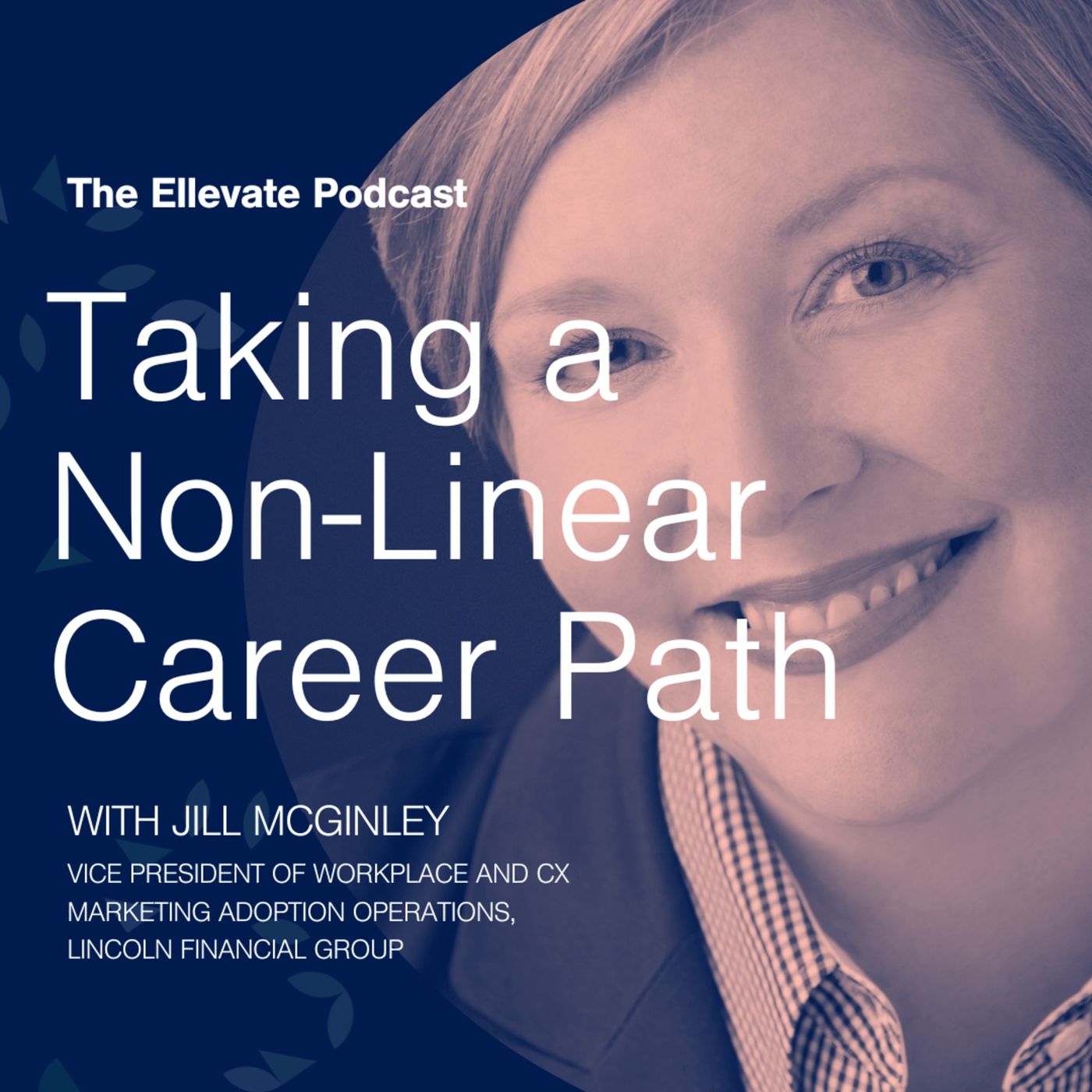 Episode 345:  Taking a Non-Linear Career Path, with Jill McGinley episode artwork