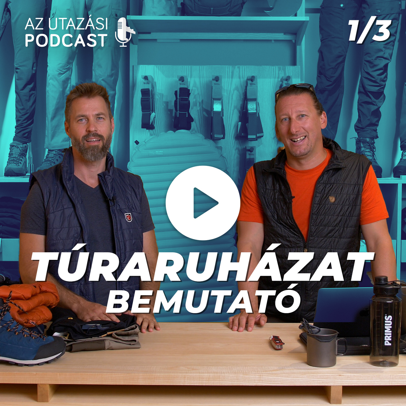 EXTRA 1/3 Túraruházat 1.0, kezdjük az alapoknál! (Videós podcast)