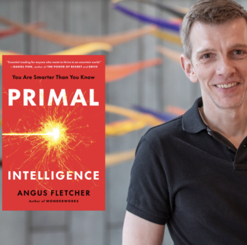 Angus Fletcher: Primal Intelligence