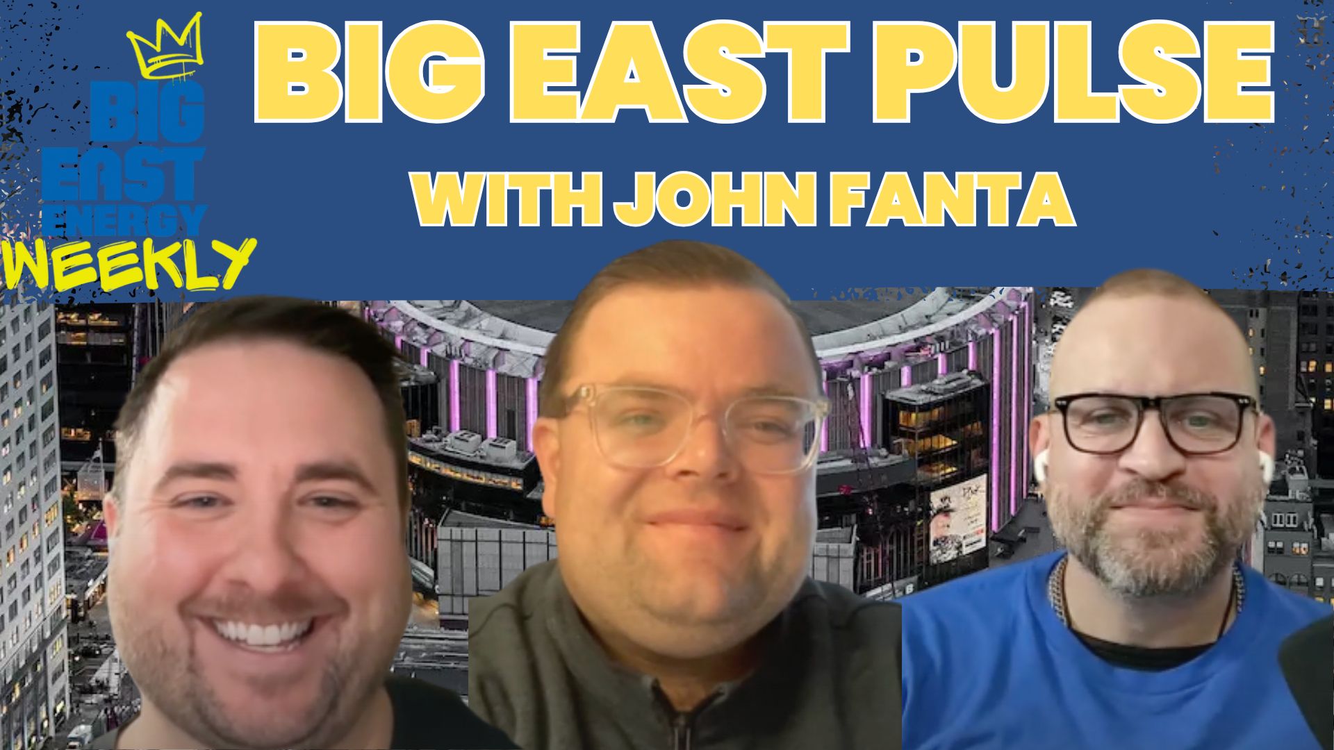 BIG EAST STRENGTH: John Fanta Analyzes the Best Conference in College Basketball