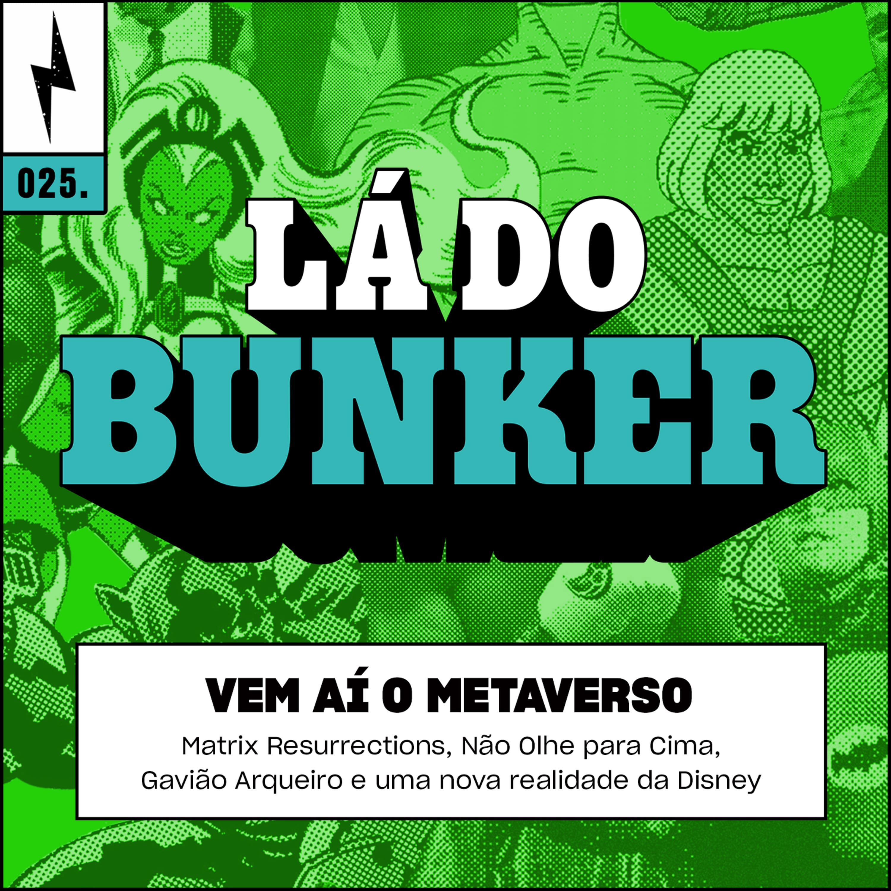 Lá do Bunker 25 - Vem aí o metaverso