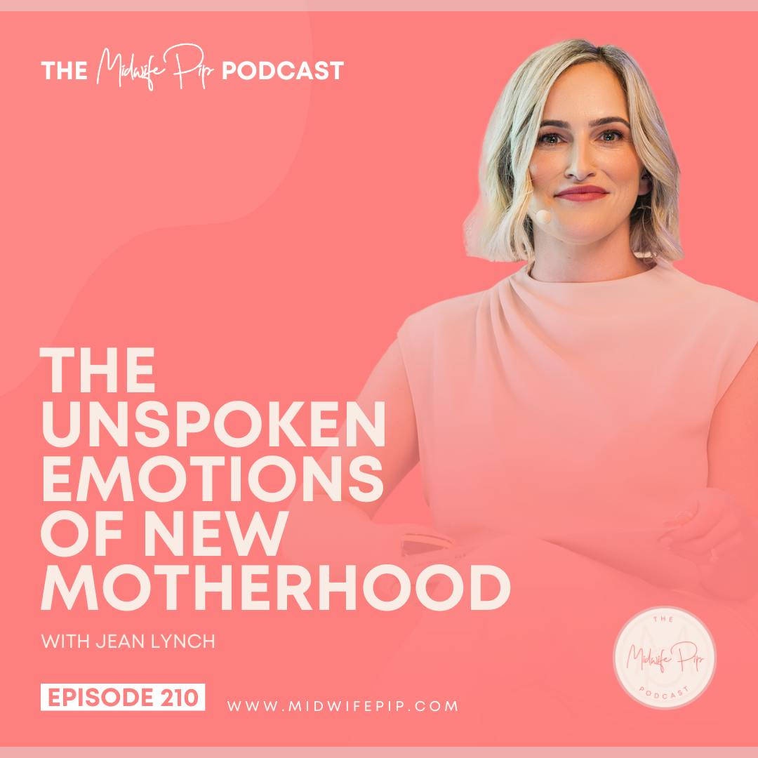 E210. The Unspoken Emotions of New Motherhood E210. The Unspoken Emotions of New Motherhood