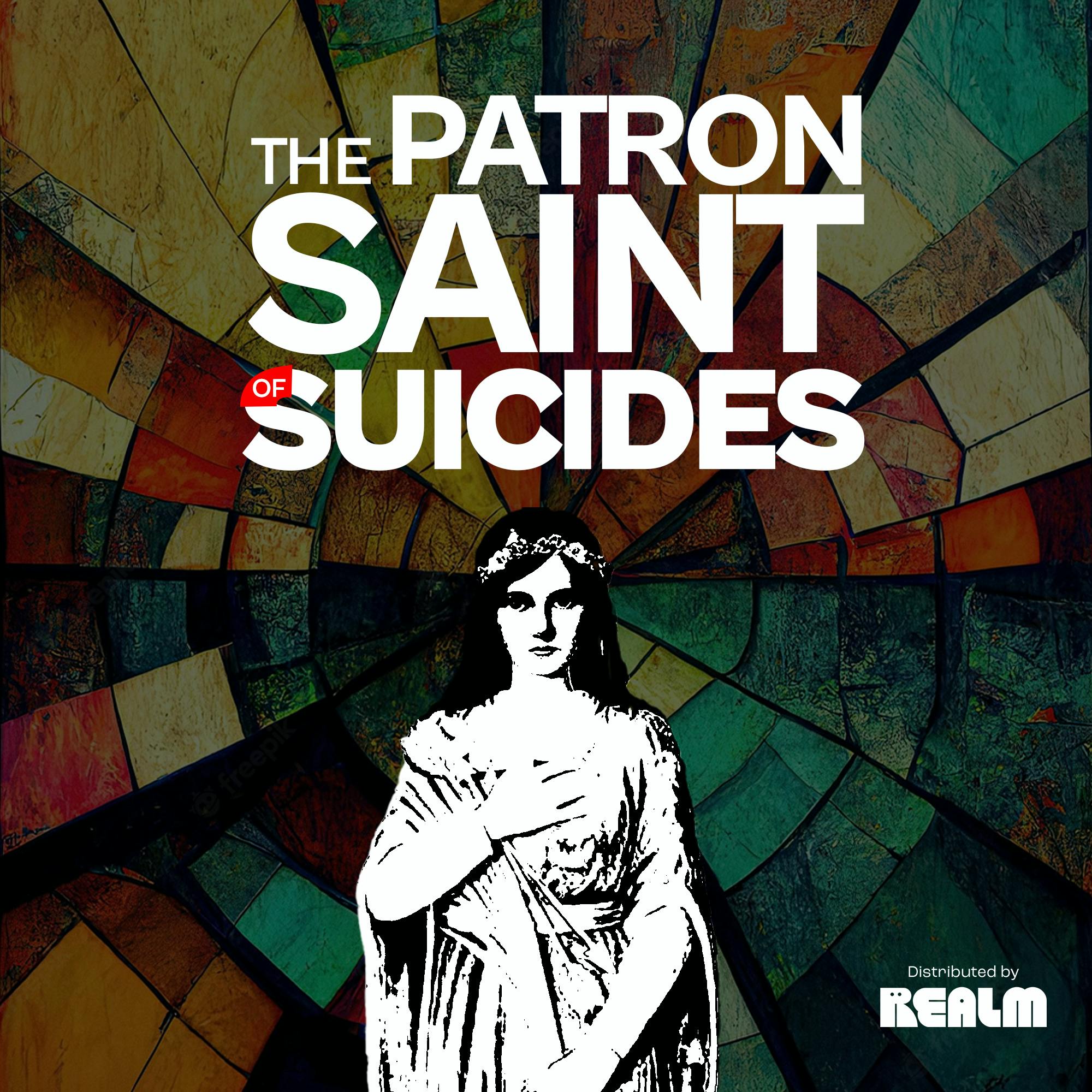 The Patron Saint of Suicides podcast tile
