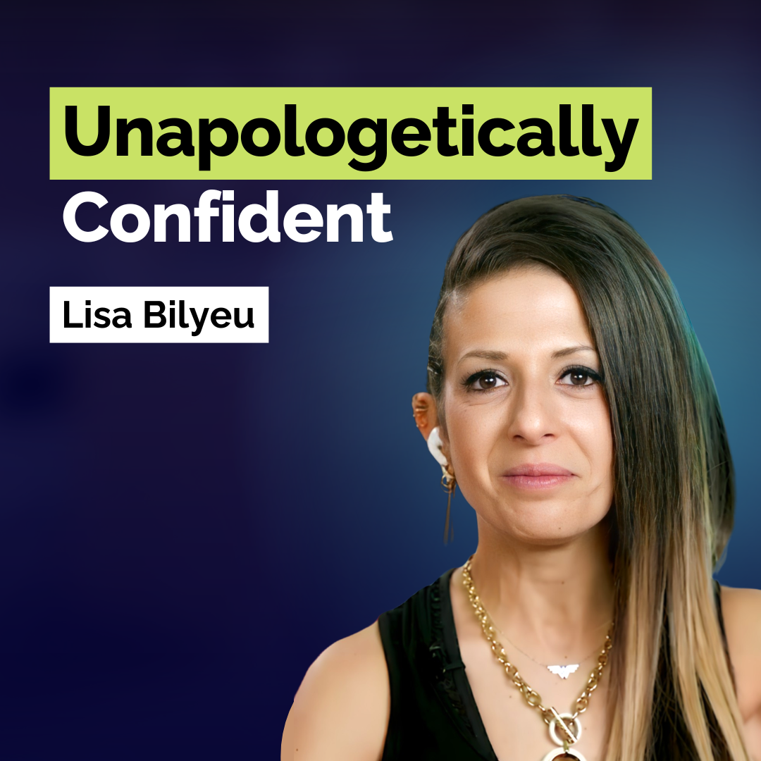 Lisa Bilyeu: Rewire Your Mindset to Unlock Radical Confidence | Human Behavior | YAPClassic