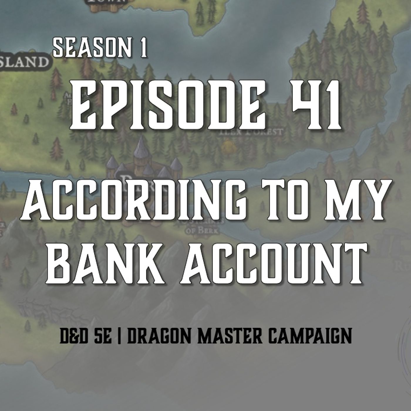 S1E41 - "According To My Bank Account"
