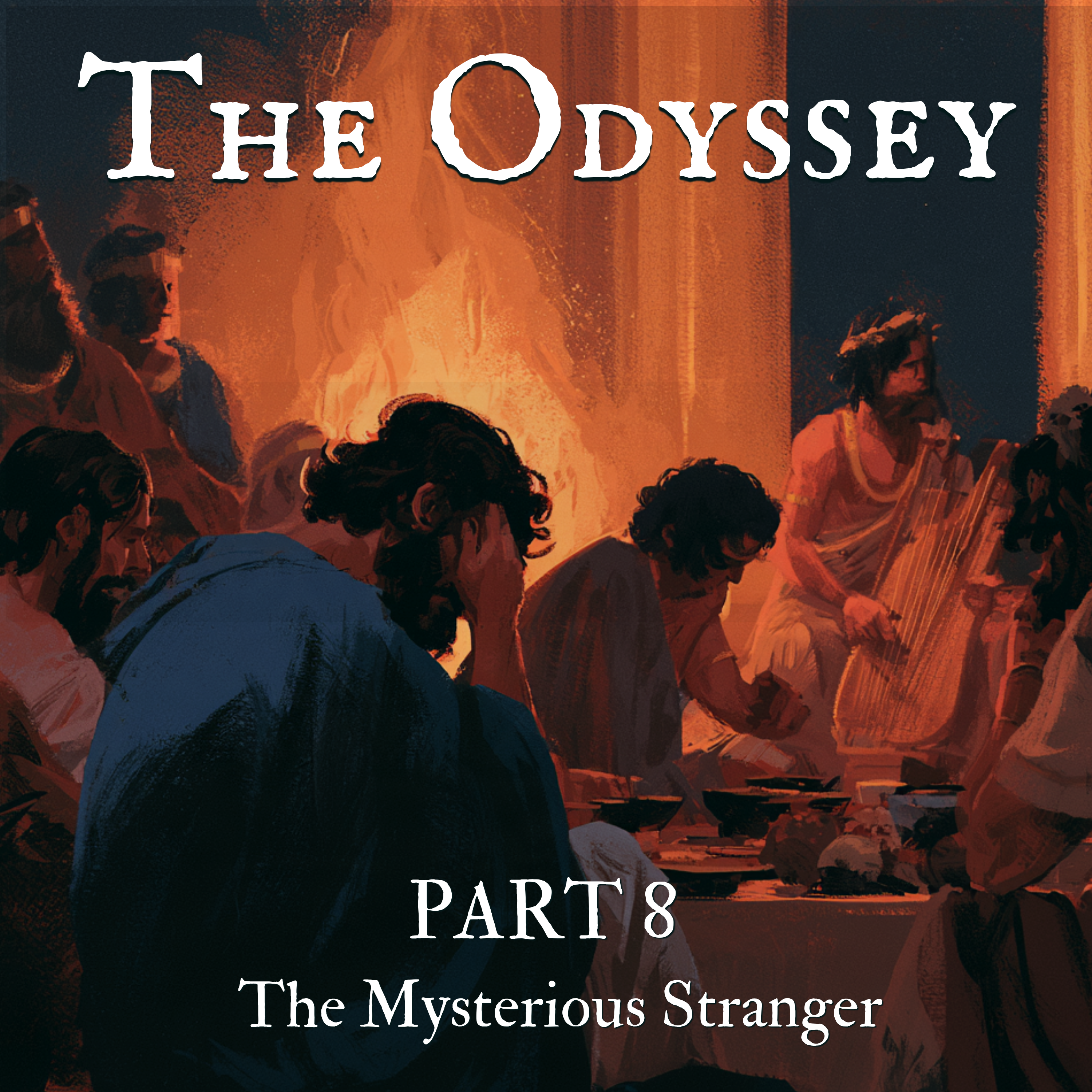 The Adventures of Odysseus and The Tales of Troy - Part 8 -  The Mysterious Stranger