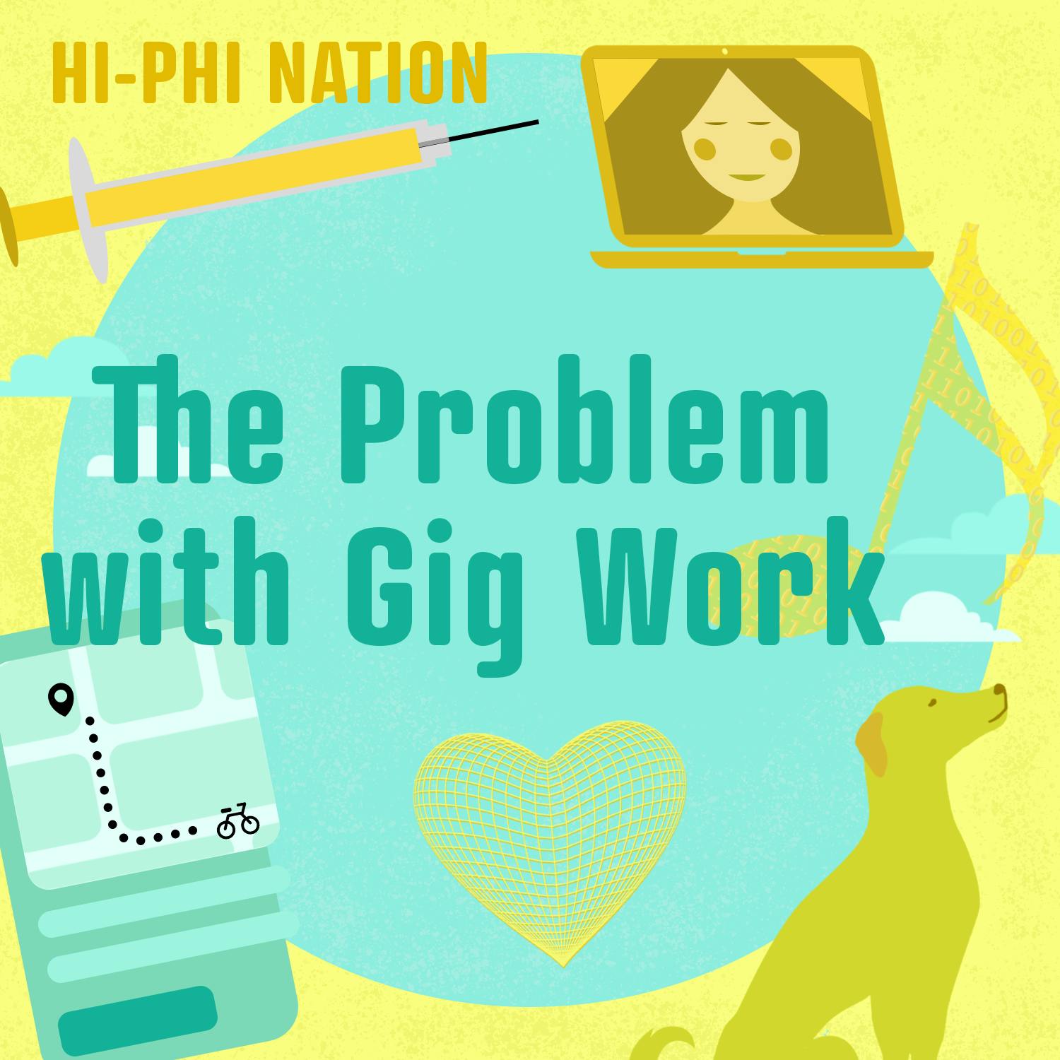 Hi-Phi Nation: The Problem with Gig Work