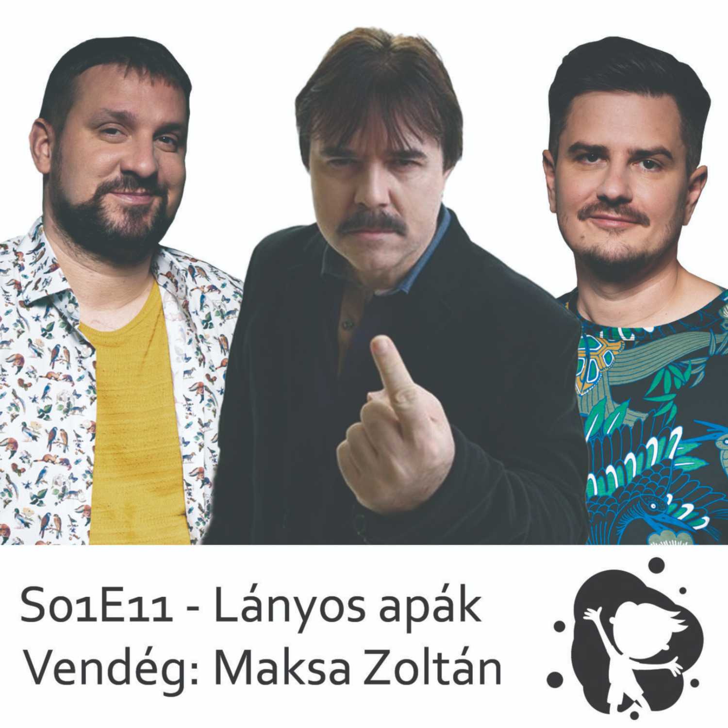 Saras tócsákban ugrálni - Maksa Zoltán - Lányos apák episode artwork