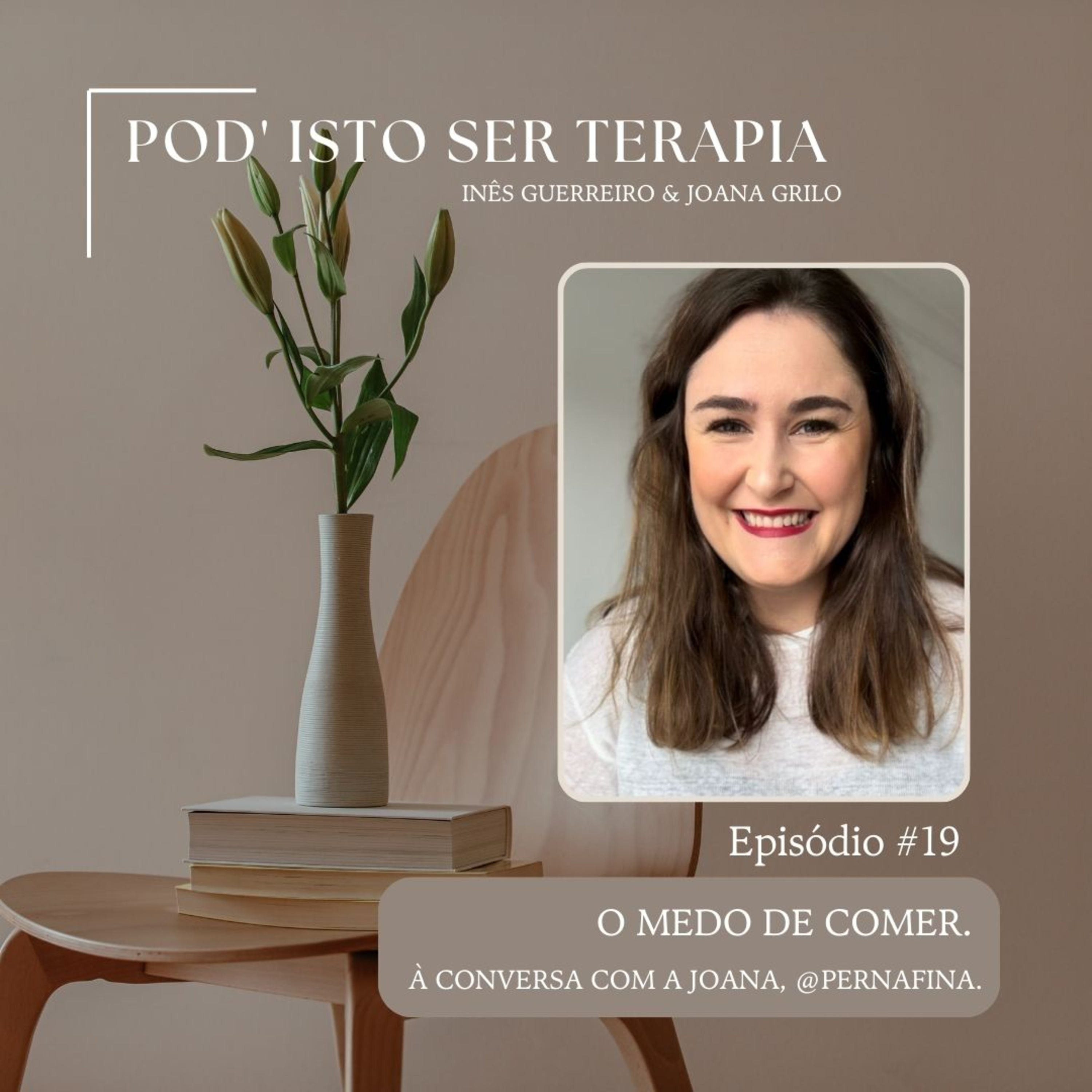 EP #19 - O medo de comer. À conversa com a Joana, @pernafina. episode artwork