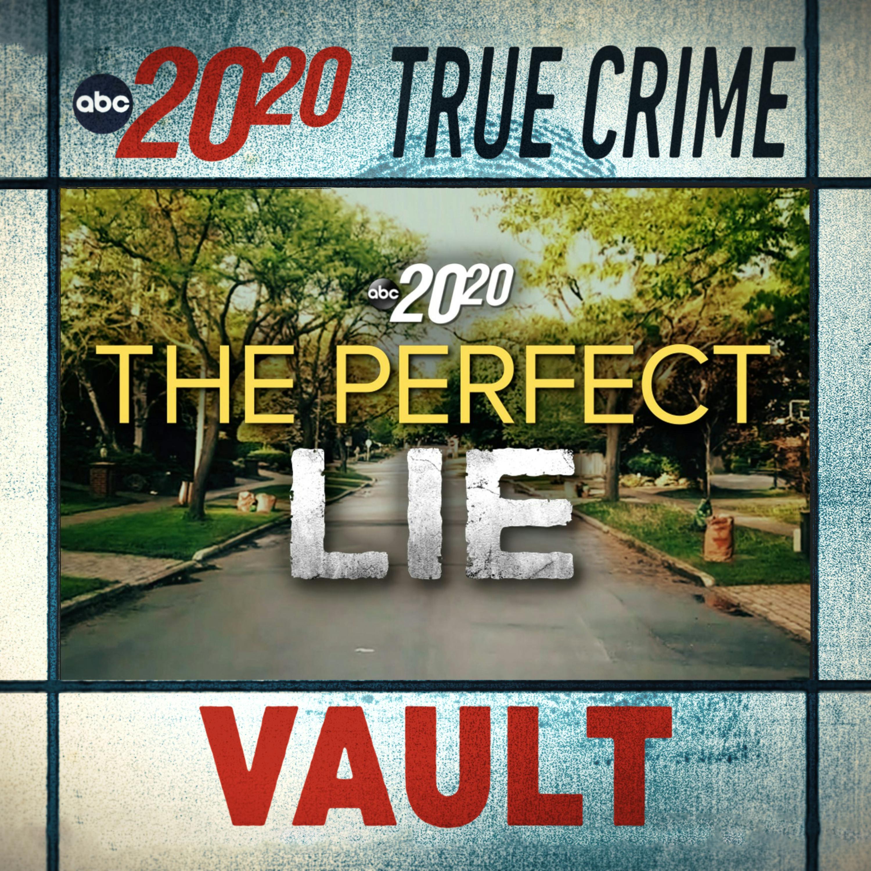 True Crime Vault: The Perfect Lie