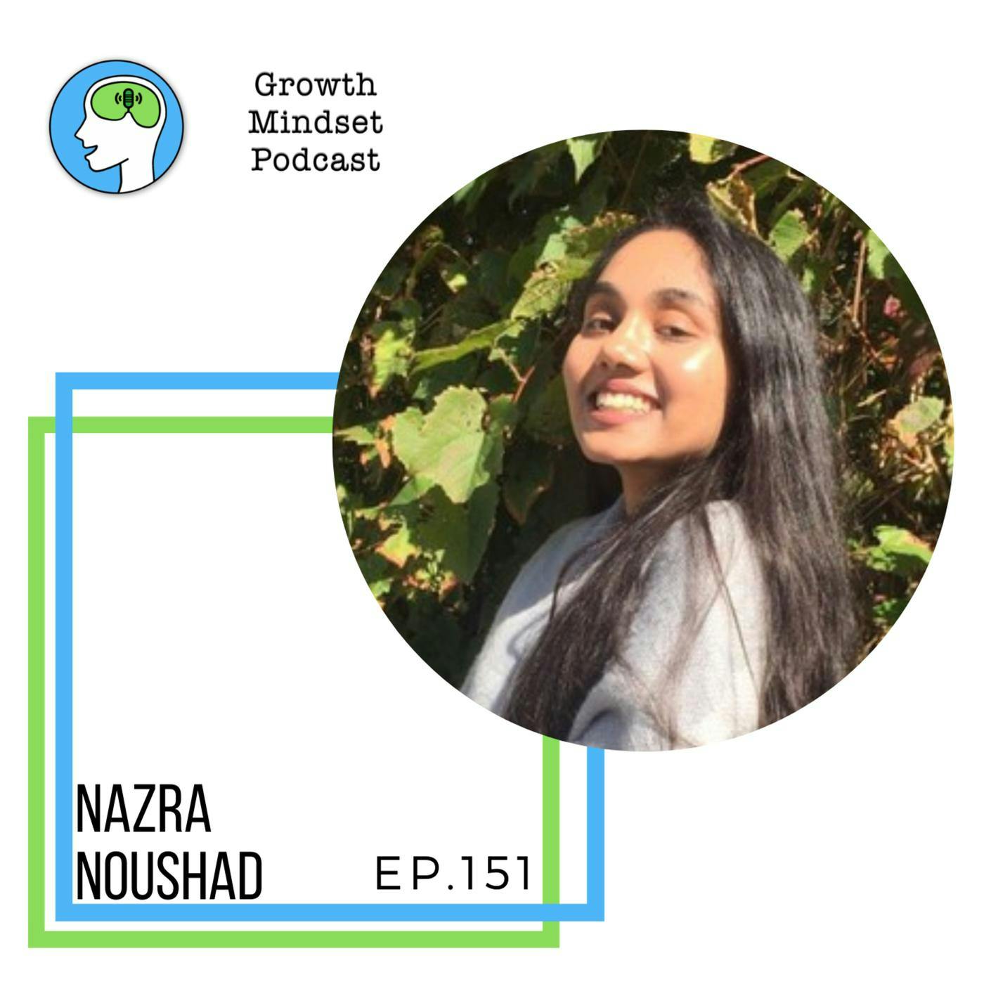 152: Olympic training to change the world - Nazra Noushad, futurist and blogger