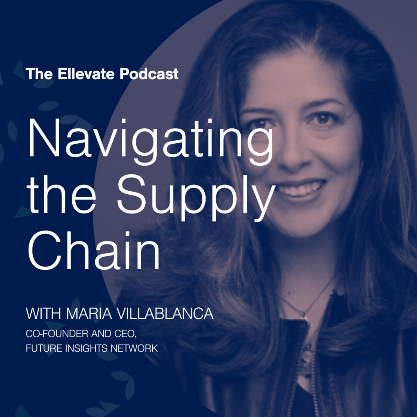 Episode 344: Navigating the Supply Chain, with Maria Villablanca episode artwork