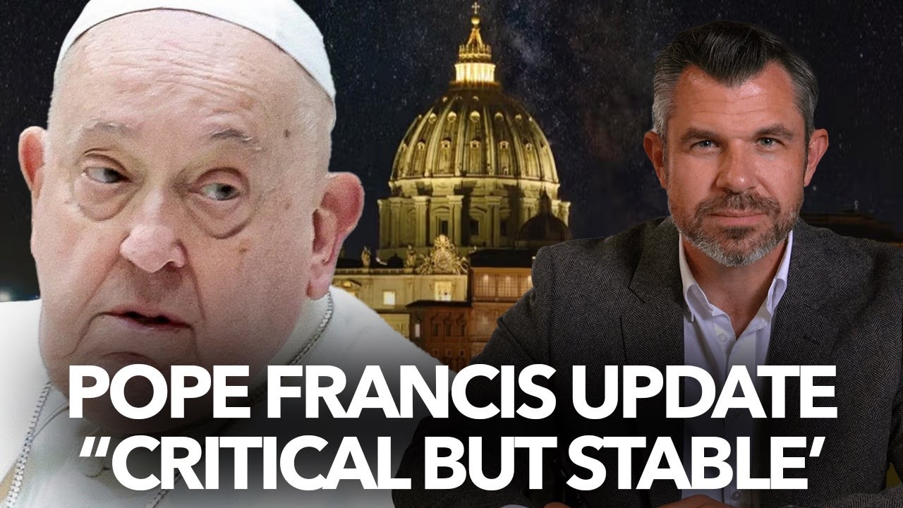 1180: Pope Francis CRITICAL but Stable – Rosary led by Dr. Taylor Marshall