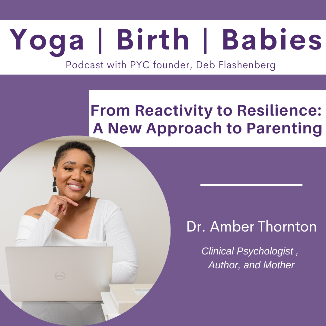 From Reactivity to Resilience: A New Approach to Parenting with Dr. Amber Thornton