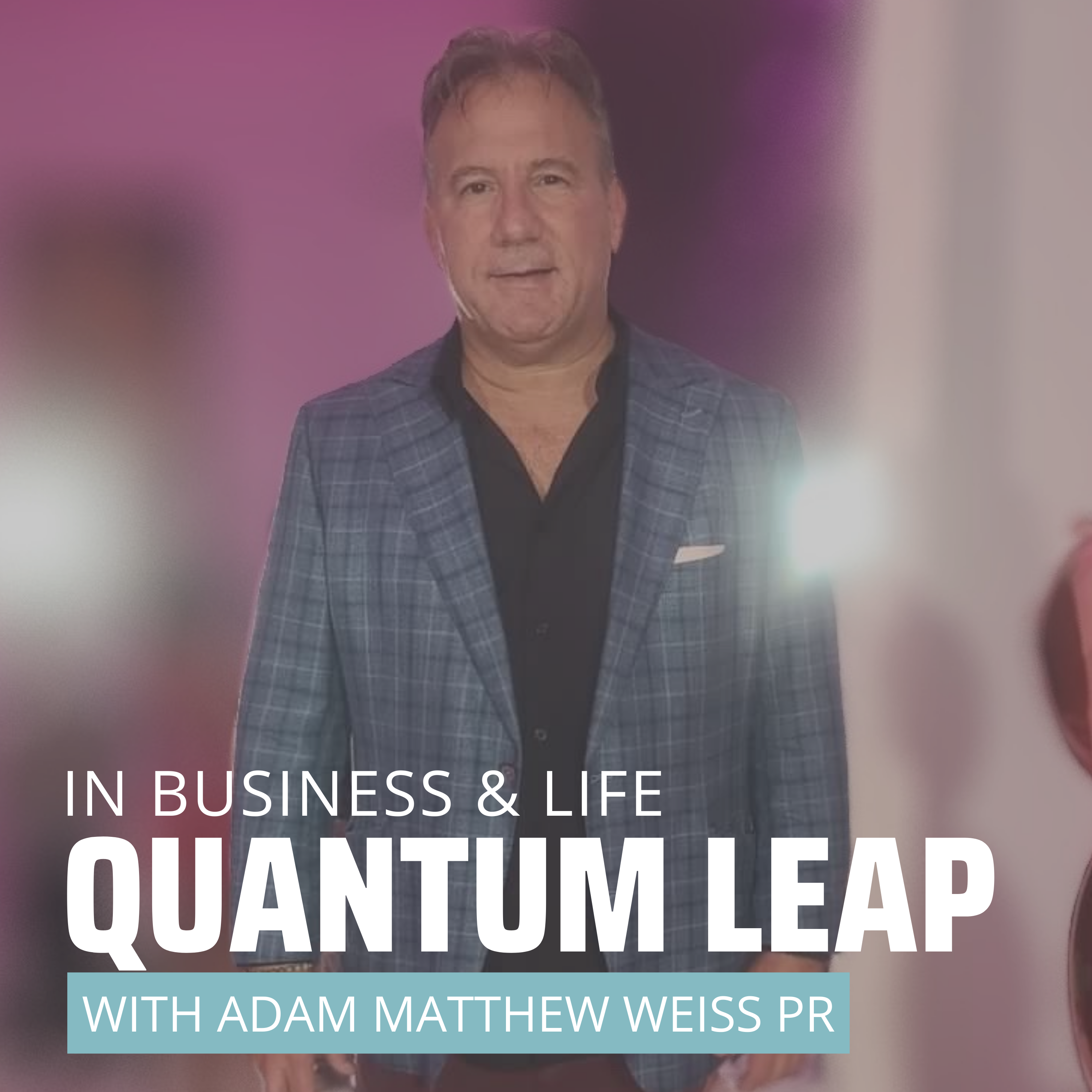 Quantum Leap Your Business & Life