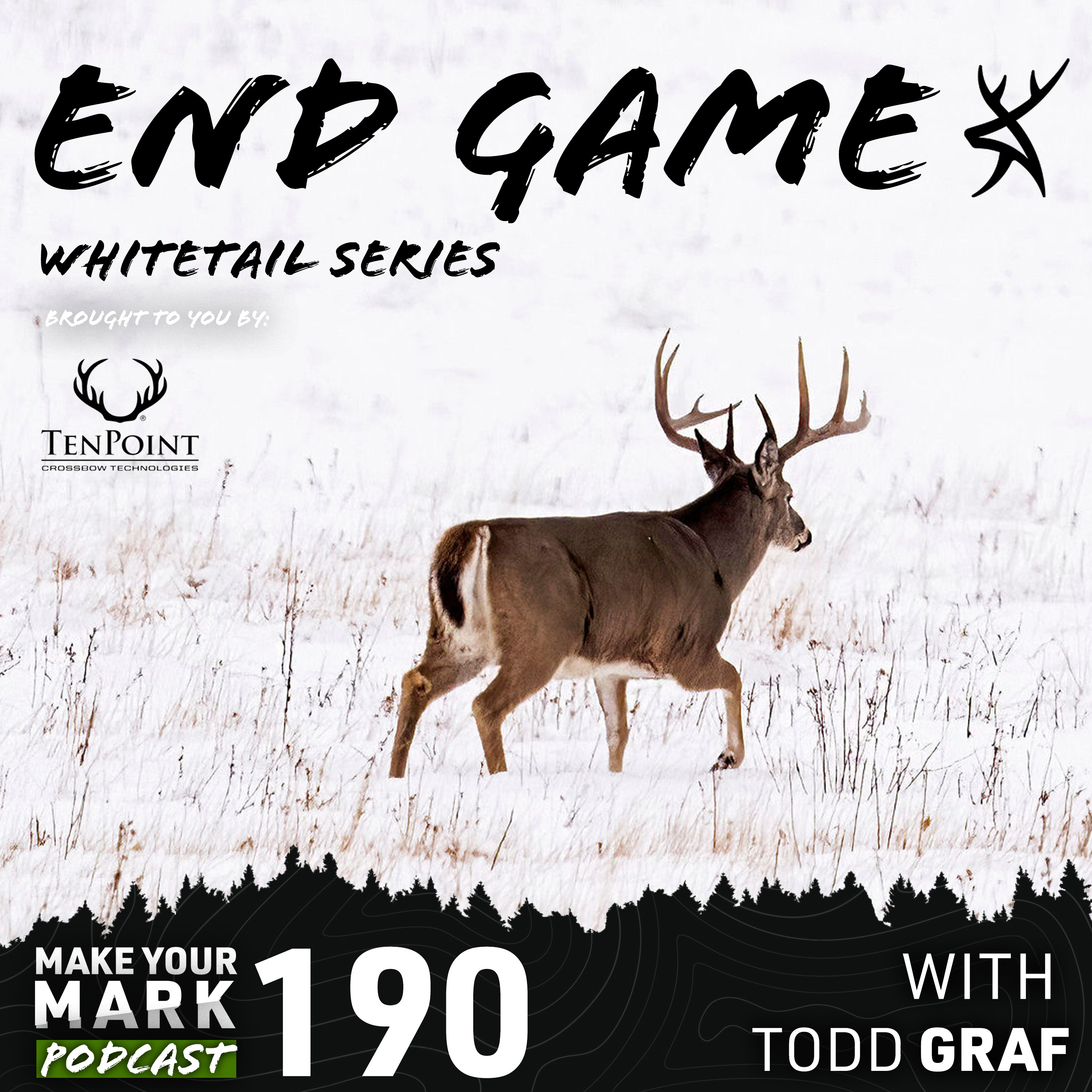 Todd Graf - End Game Whitetail Series Part 2