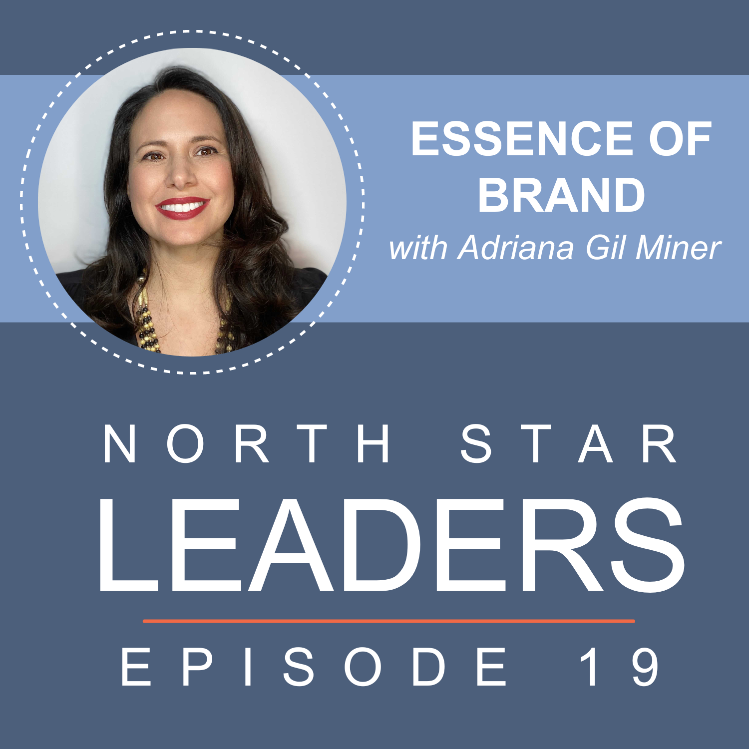 Essence of Brand with Adriana Gil Miner episode artwork