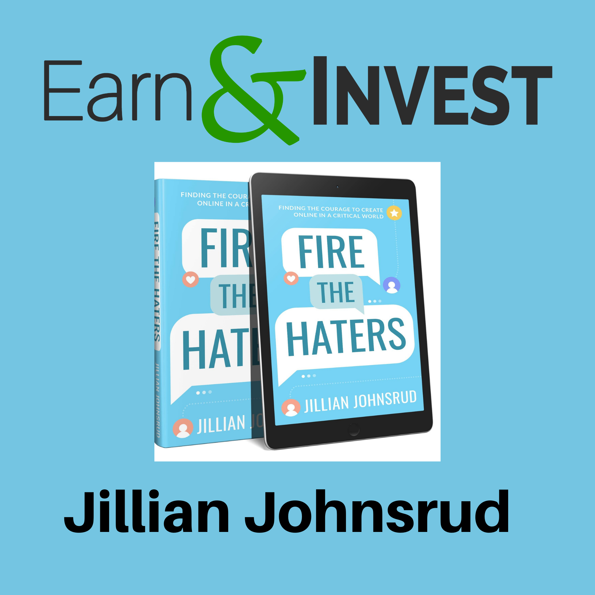 Fire The Haters w/ Jillian Johnsrud
