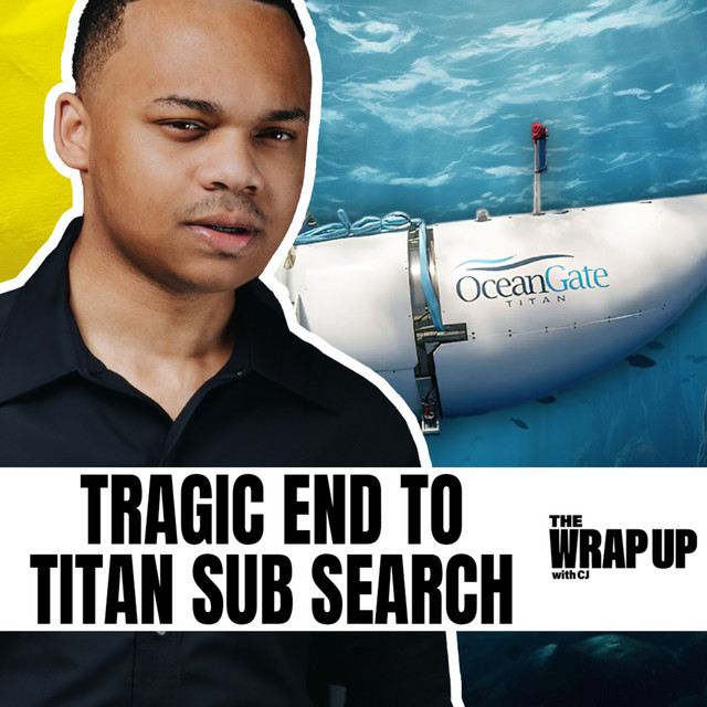 Titan Sub Tragedy, Riley Gaines Speaks on Capitol Hill, Lab-Grown Meat Approved in U.S. episode artwork