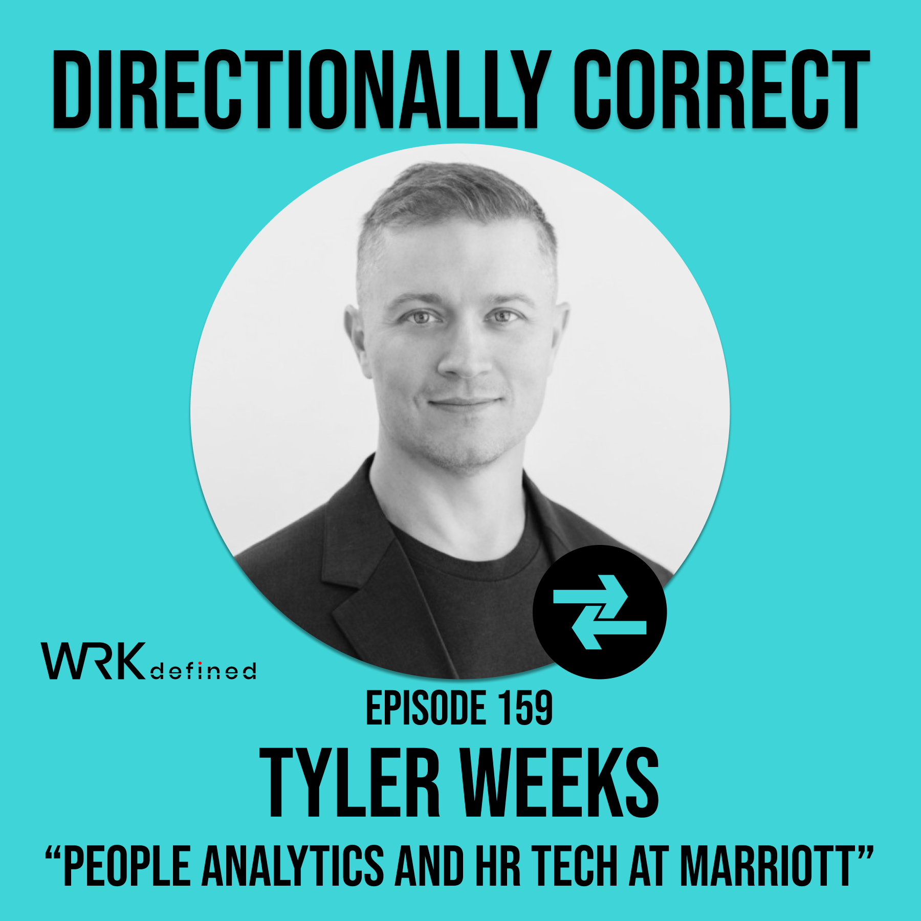 #159 - Tyler Weeks - People Analytics & HR Tech at Marriott