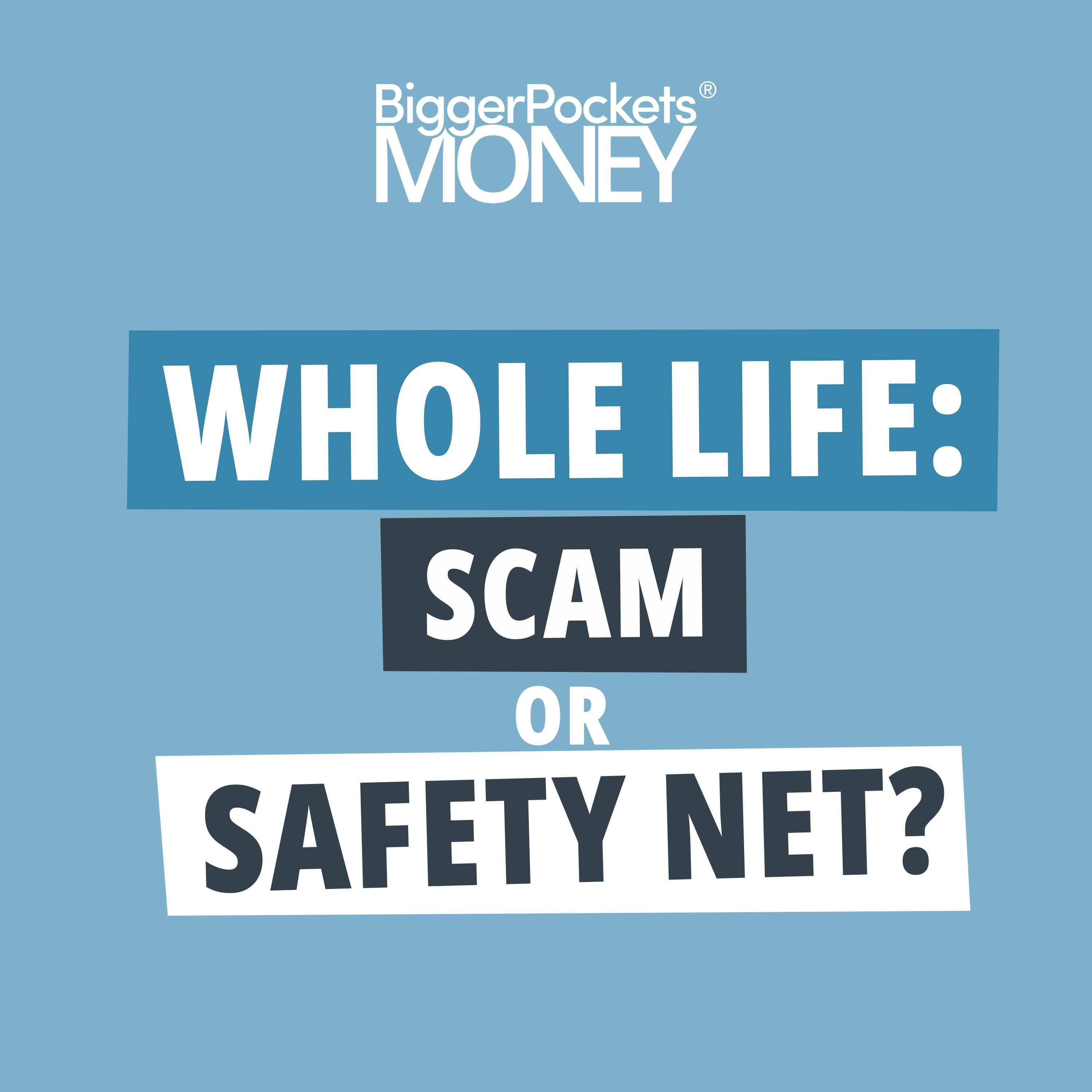 390: Why Your Whole Life Insurance (Probably) Won’t Ever Profit