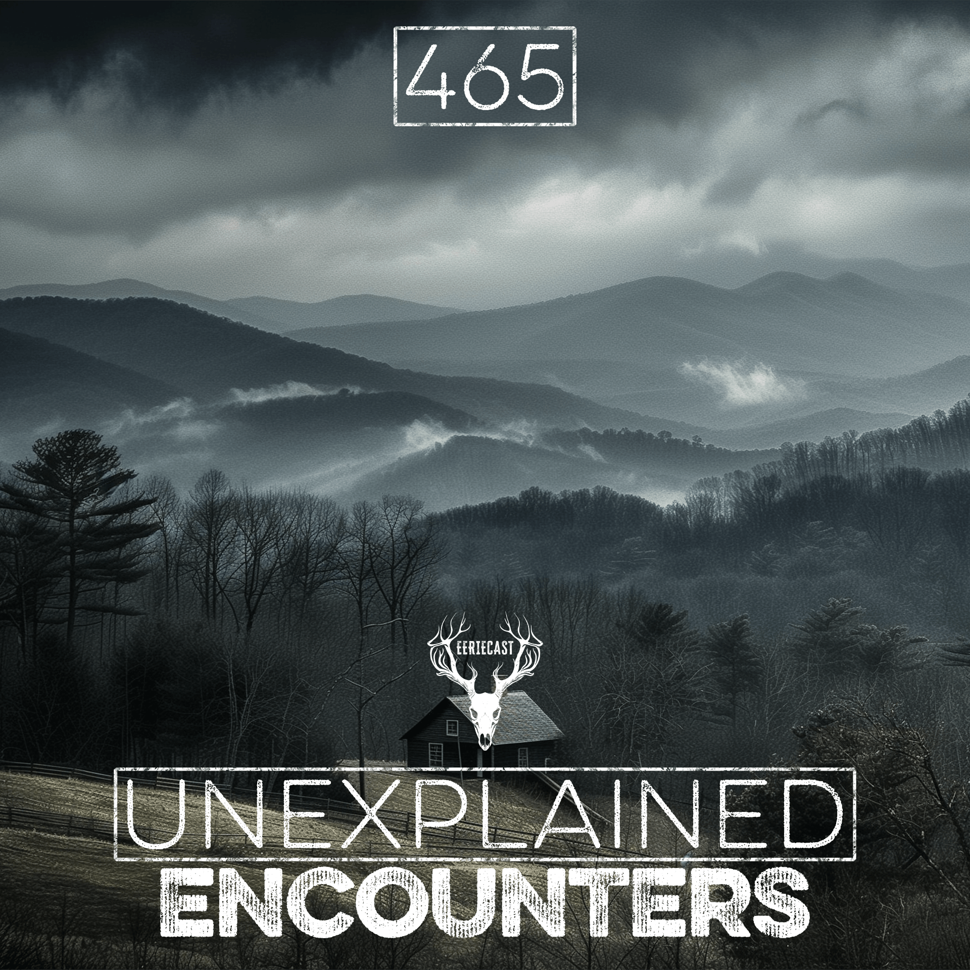 465 | DISTURBING Entity in the Appalachian Mountains | 8 TRUE Stories of the Unexplained