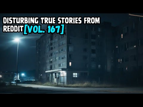 Vol. 167: 3 Disturbing True Stories from Reddit episode artwork