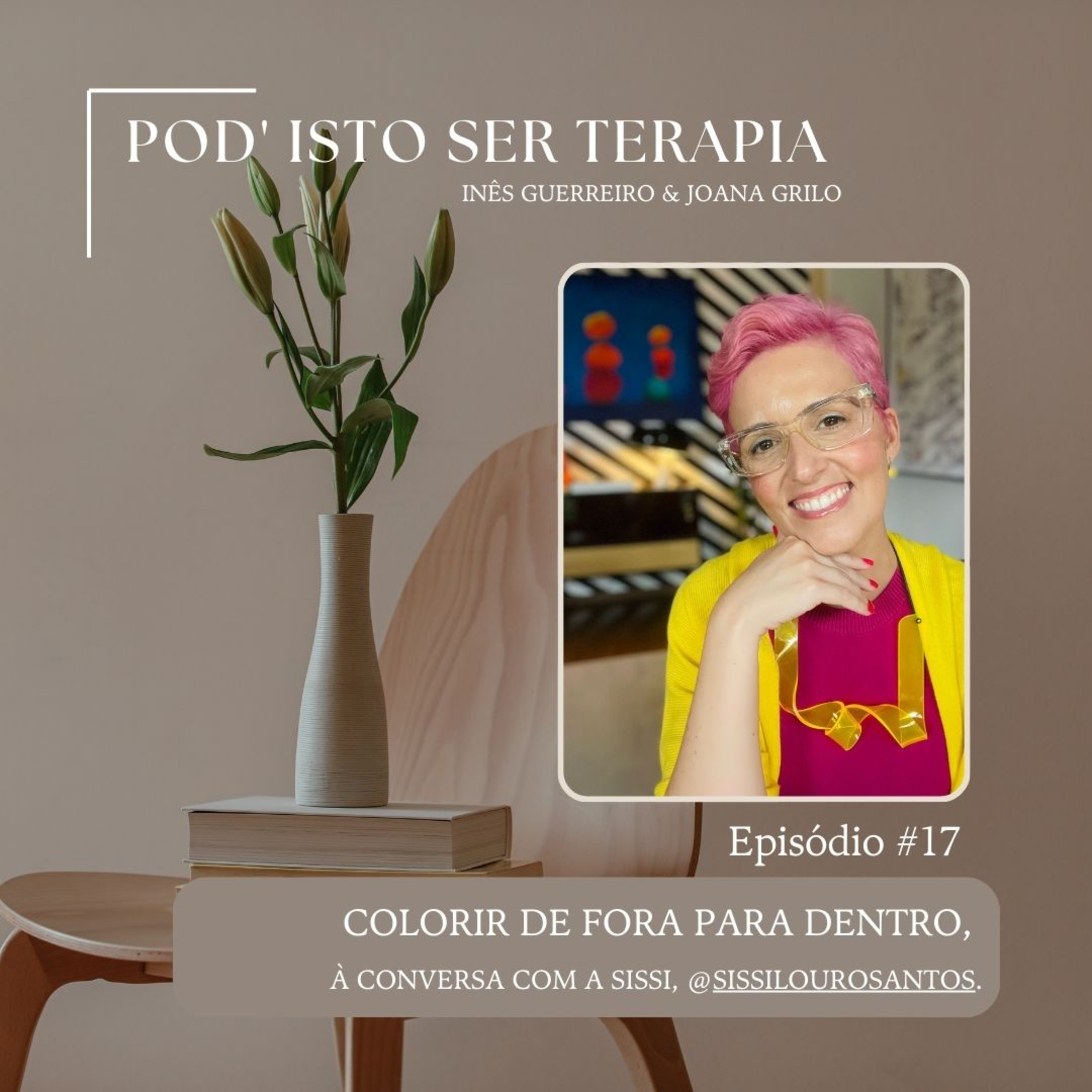 EP #17 - Colorir de fora para dentro. À conversa com a Sílvia, @sissilourosantos. episode artwork