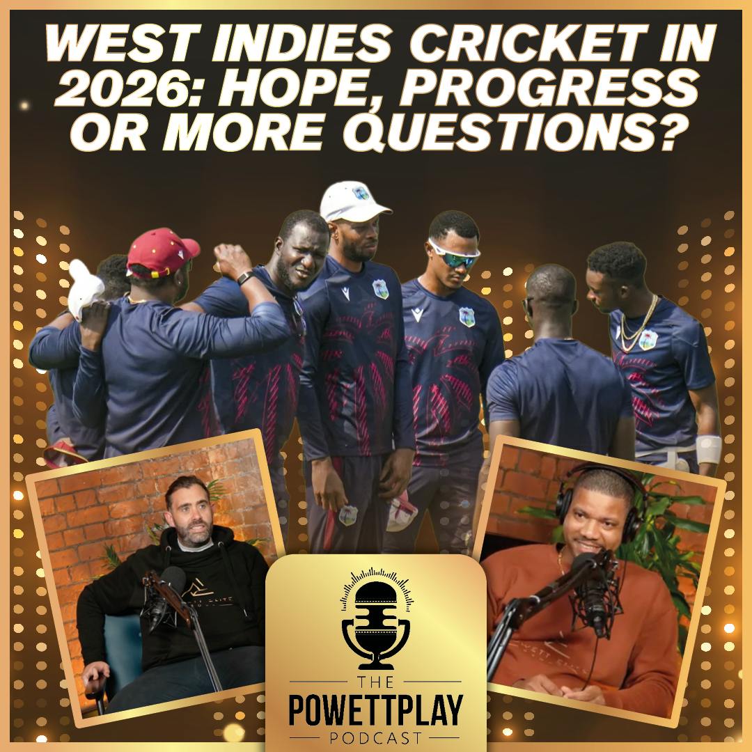 West Indies Cricket In 2026 | PowettPlay Podcast West Indies Cricket In 2026 | PowettPlay Podcast