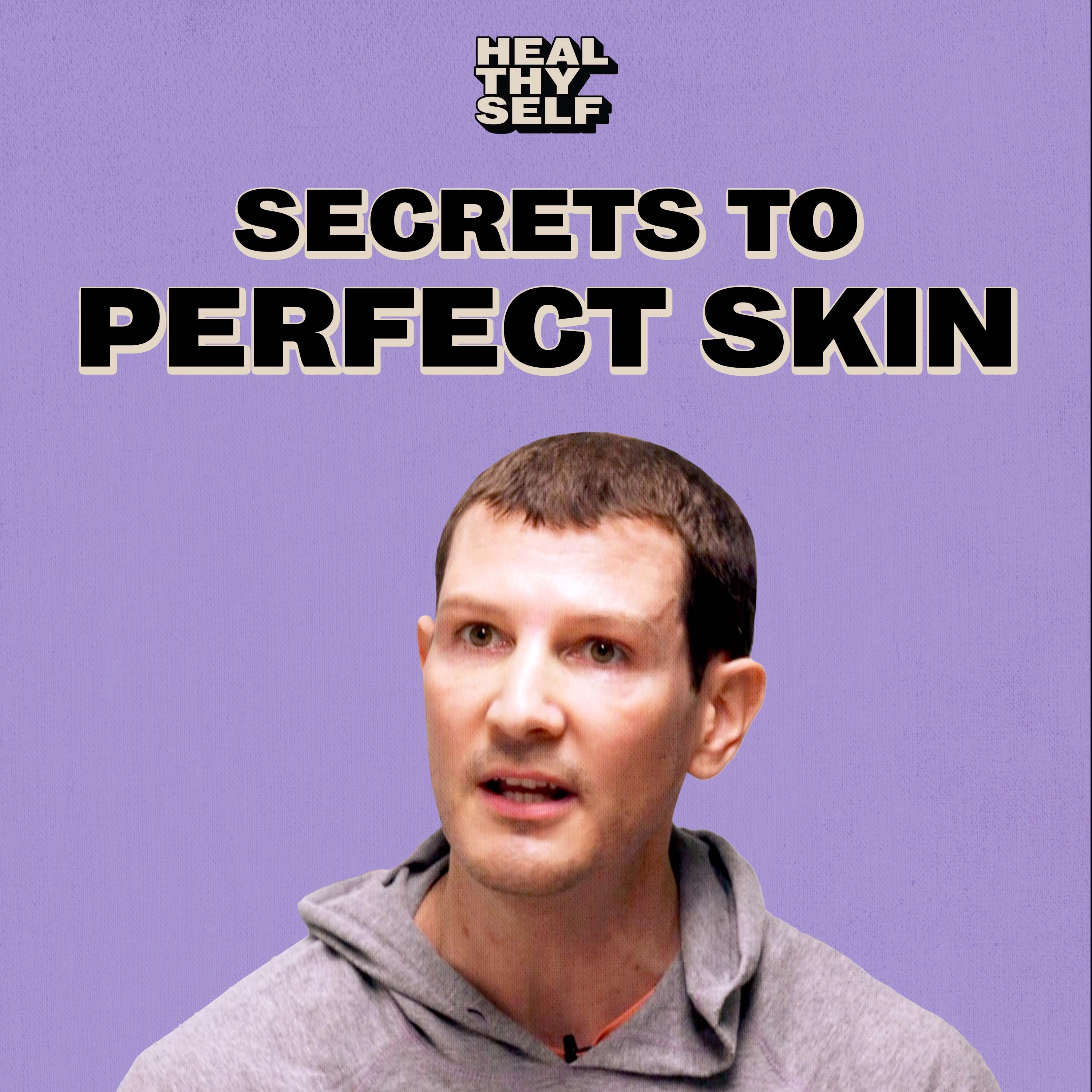 Skin Expert Josh Rosebrook Reveals Secret To Your Best Skin