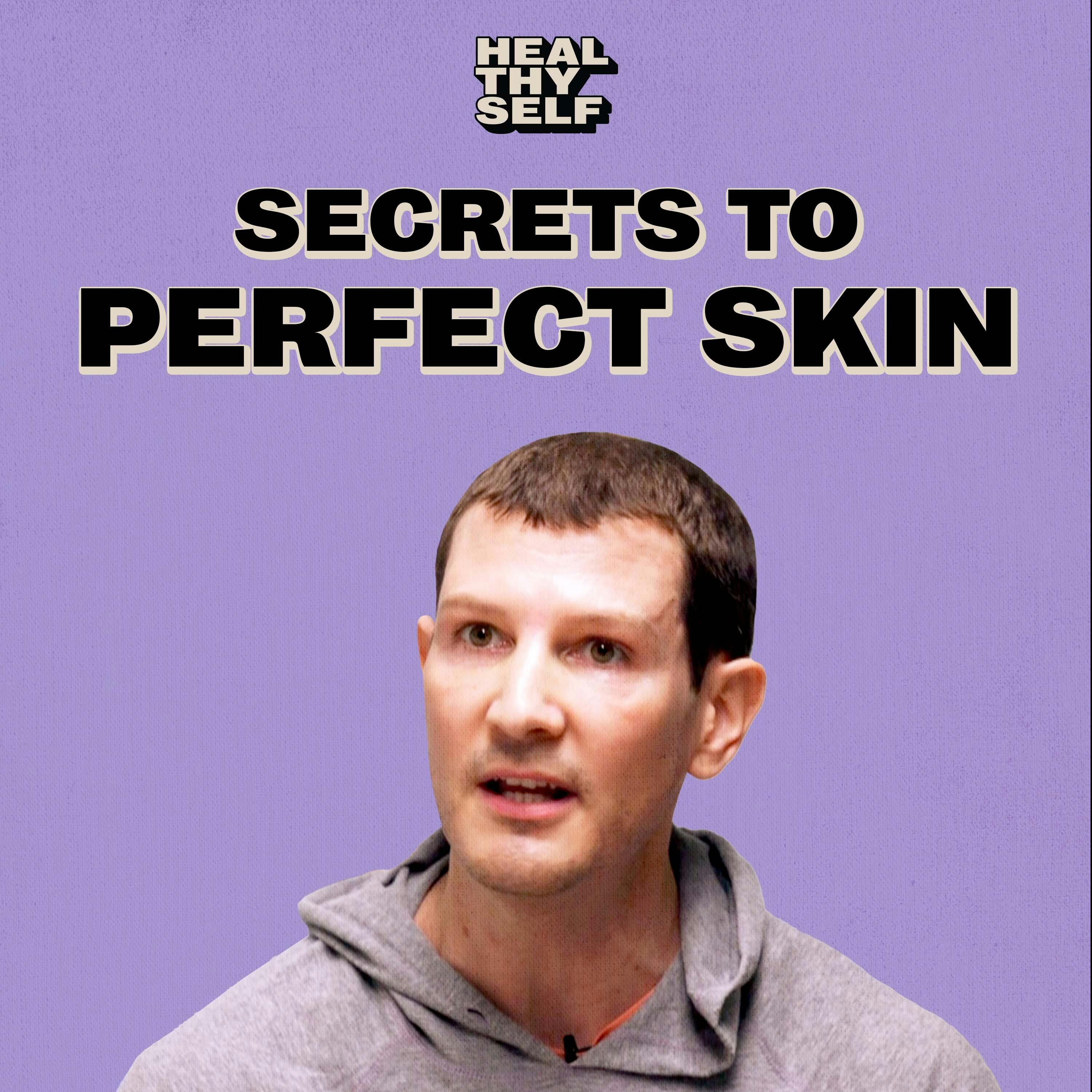 Skin Expert Josh Rosebrook Reveals Secret To Your Best Skin