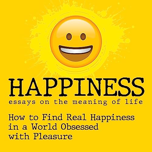 Happiness - Essays on the Meaning of Life by Carl Hilty ~ Full Audiobook