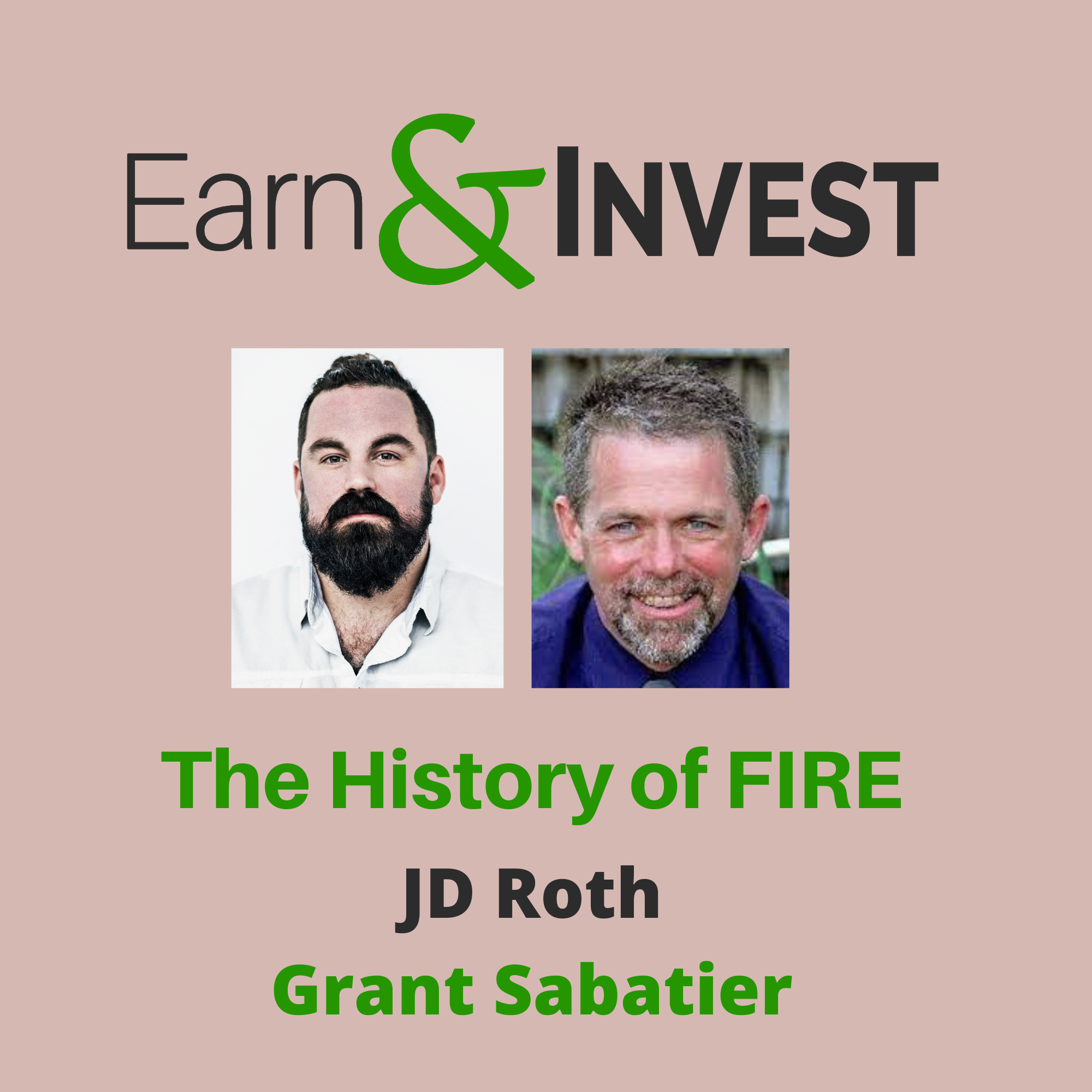 Reinventing the Wheel, The History of Financial Independence w/ Grant Sabatier and JD Roth