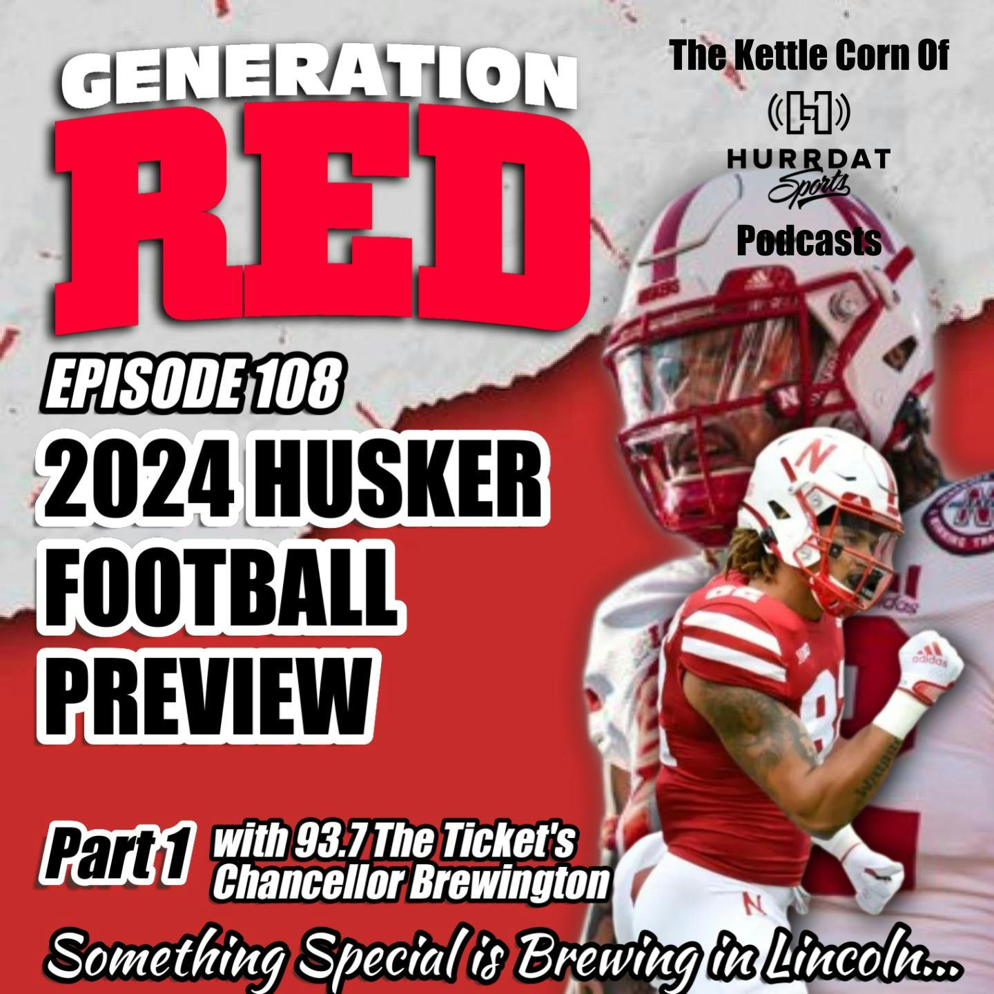 2024 Husker Football Preview (Part 1) with former Husker, Chancellor Brewington 2024 Husker Football Preview (Part 1) with former Husker, Chancellor Brewington