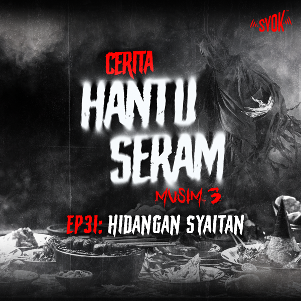 Hidangan Syaitan | Cerita Hantu Seram S3EP31
