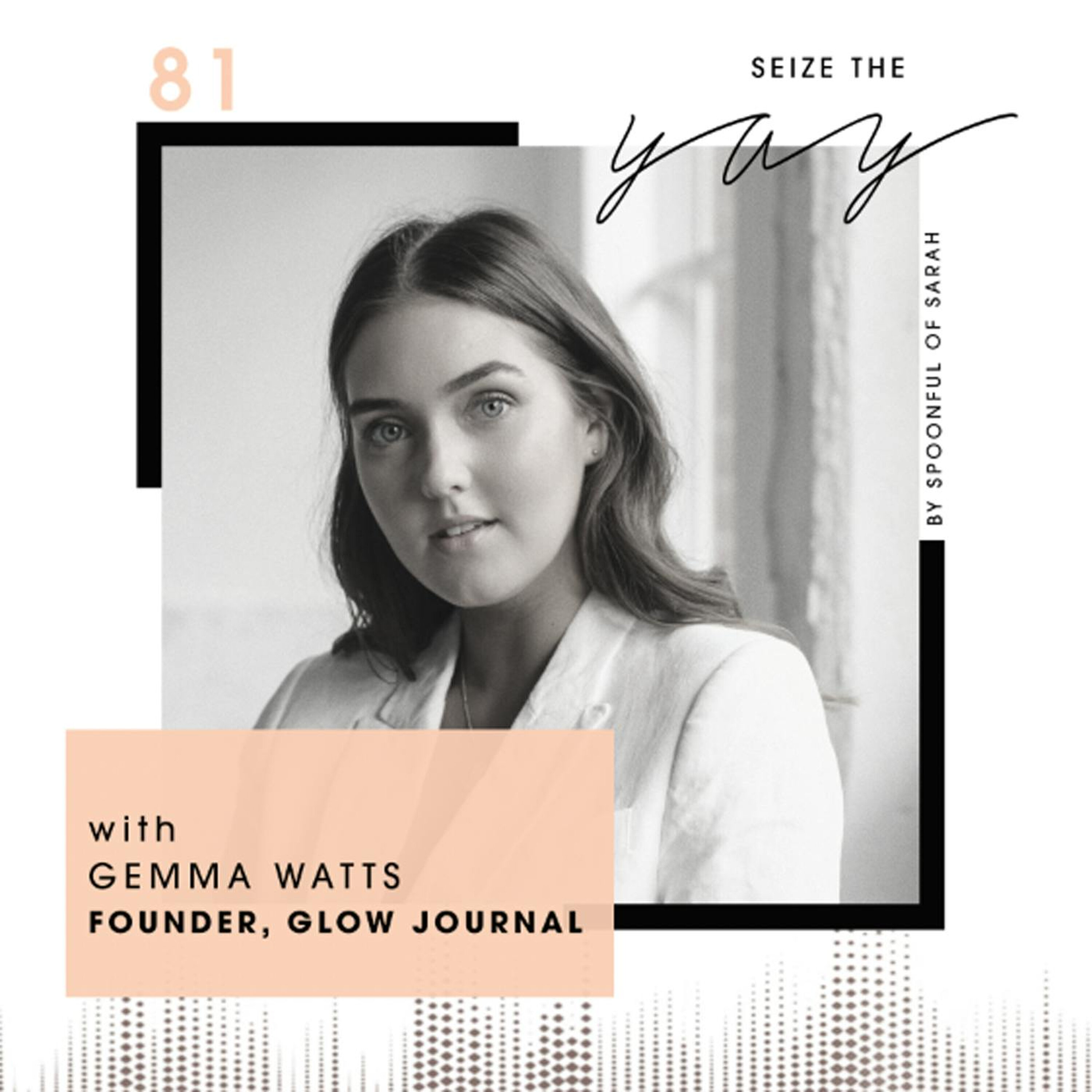 Gemma Watts // LIVE lunch hour with this glorious glow-getter episode artwork