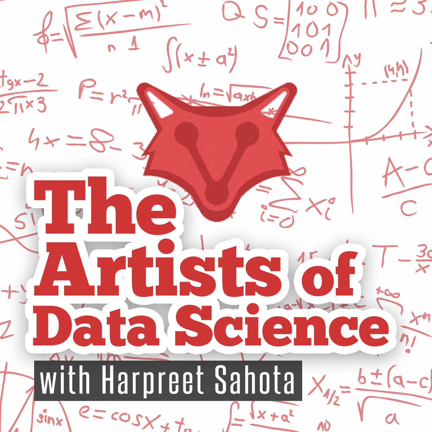 The Artists of Data Science with Harpreet Sahota