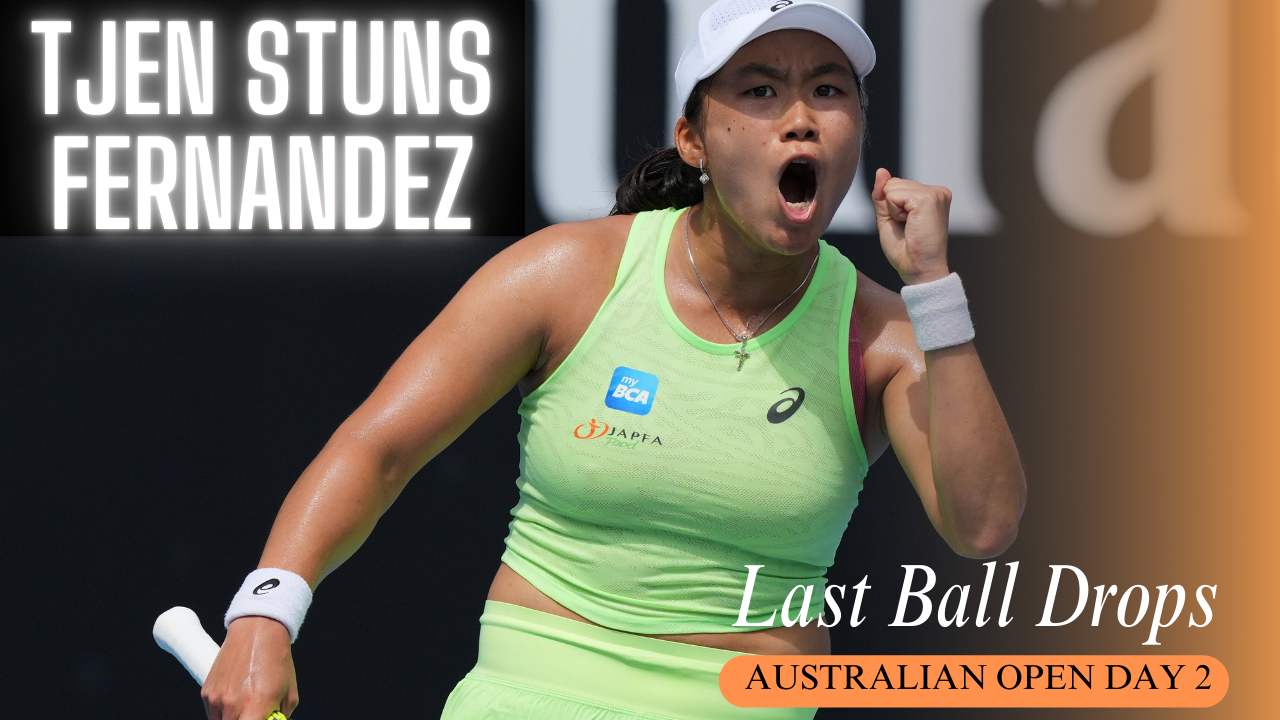 Tjen stuns Fernandez | Osaka, Fritz survive | Fonseca out | Last Ball Drops | Australian Open Day 3