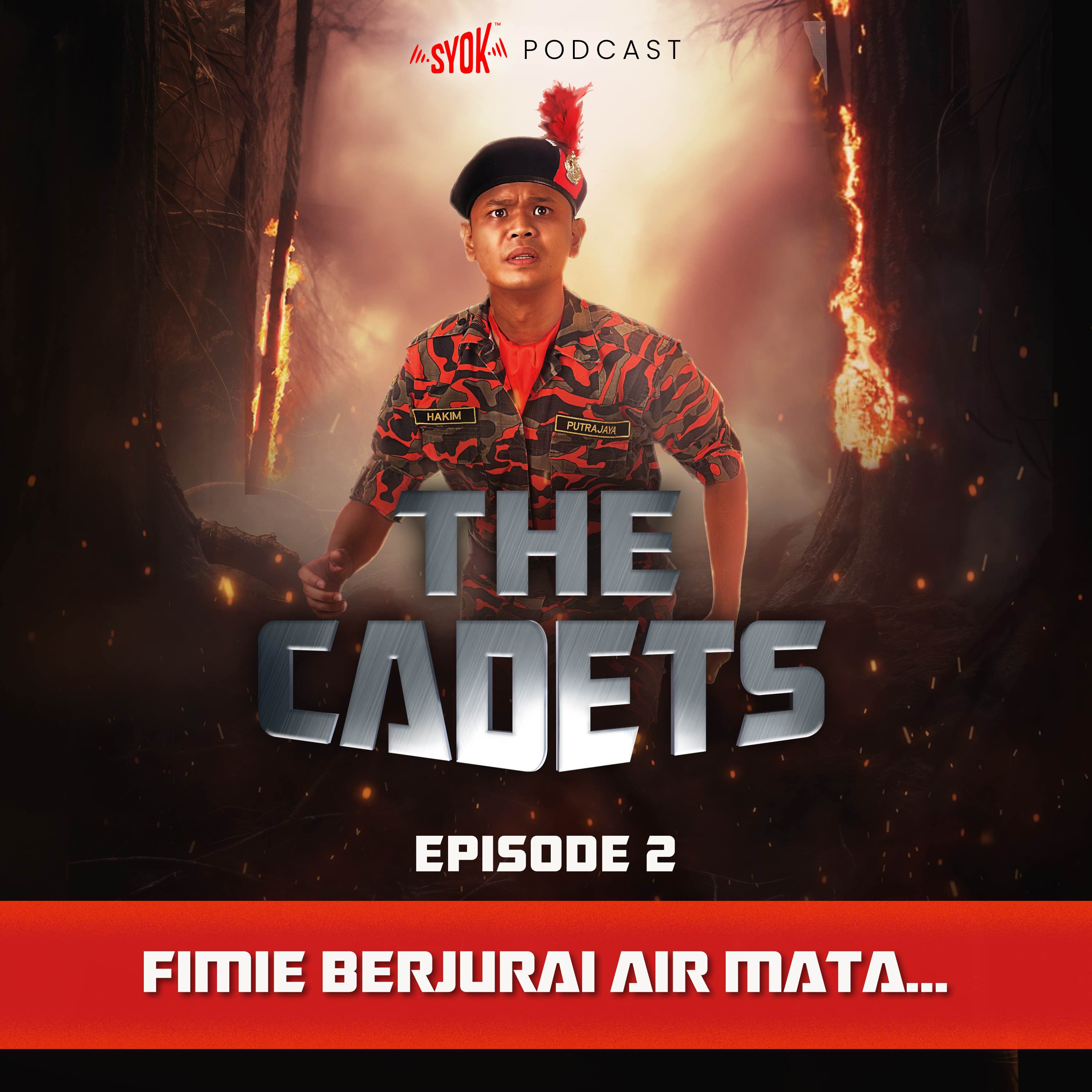 Fimie berjurai air mata... | The Cadets Podcast EP02