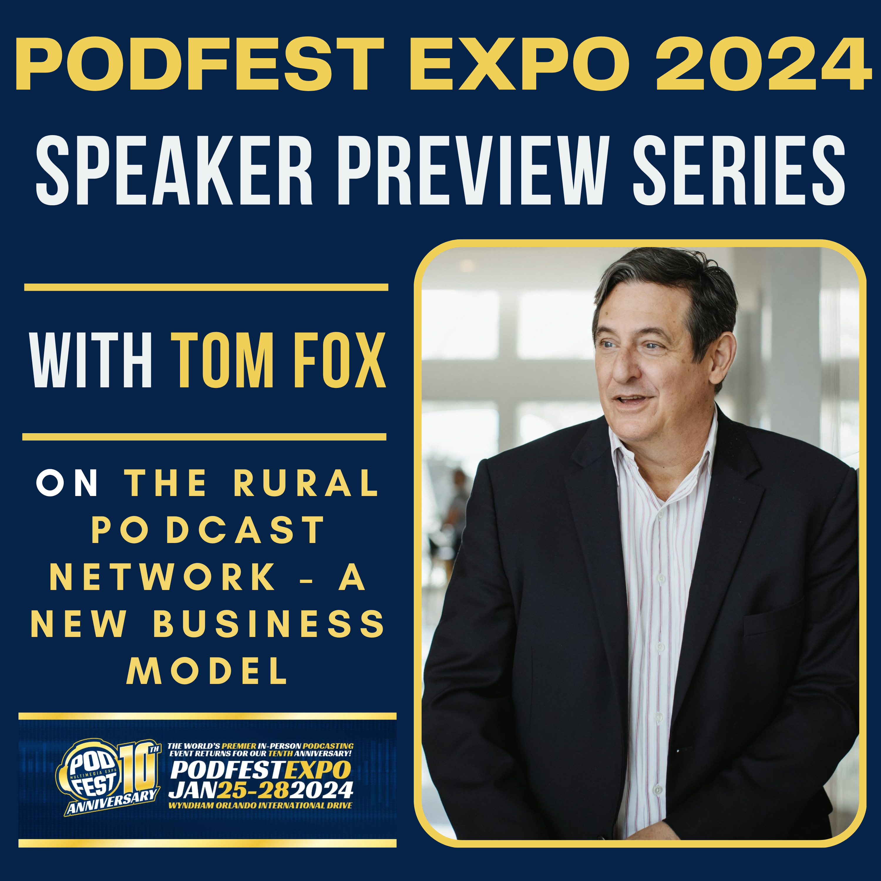 Podfest Expo 2024 Speaker Preview Series – Tom Fox on a Rural Podcast Network
