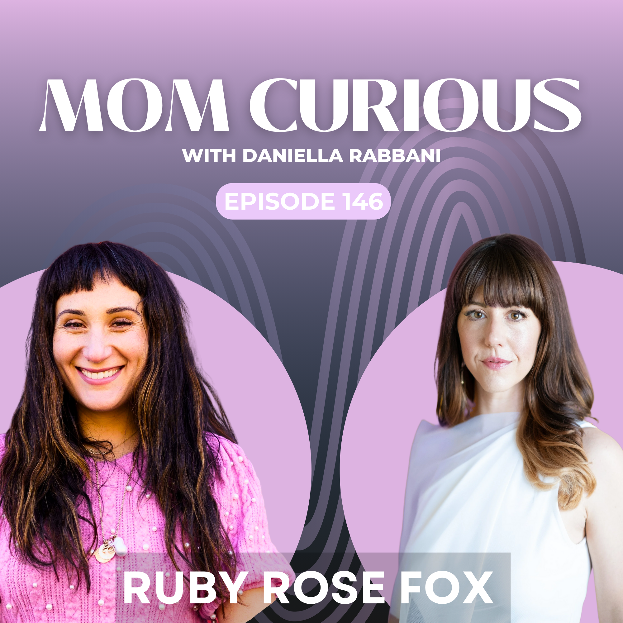 Episode 146: Tools for Mothering Your Nervous System with Fox Method Creator Ruby Rose Fox episode artwork