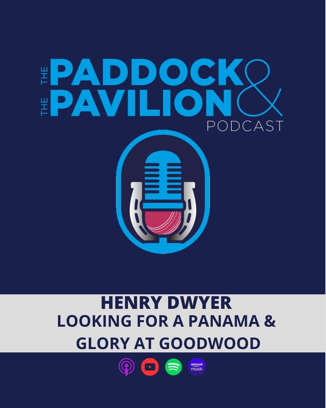 The Paddock and The Pavilion - The Horse Racing and Cricket Podcast